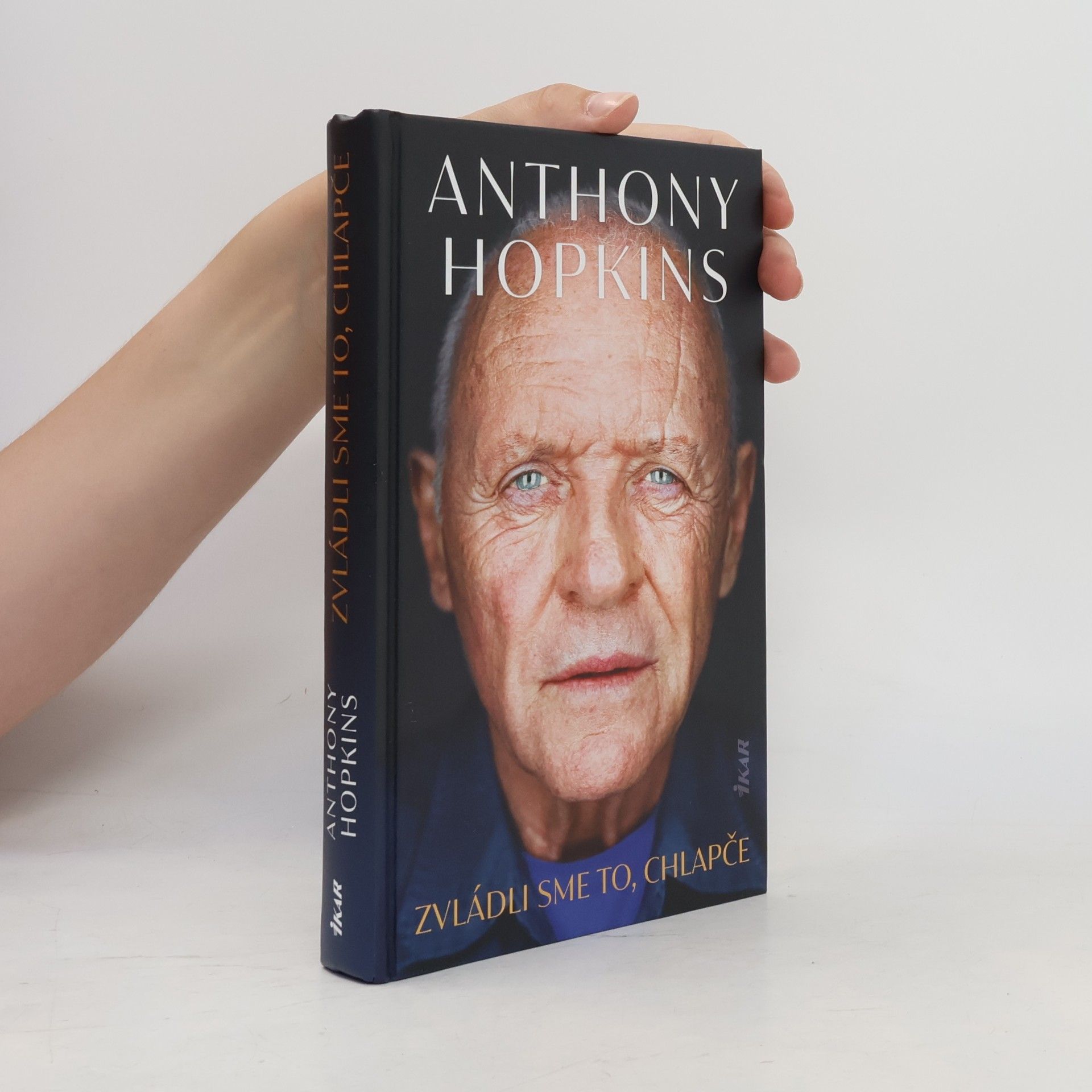 Anthony Hopkins Zvládli sme to, chlapče