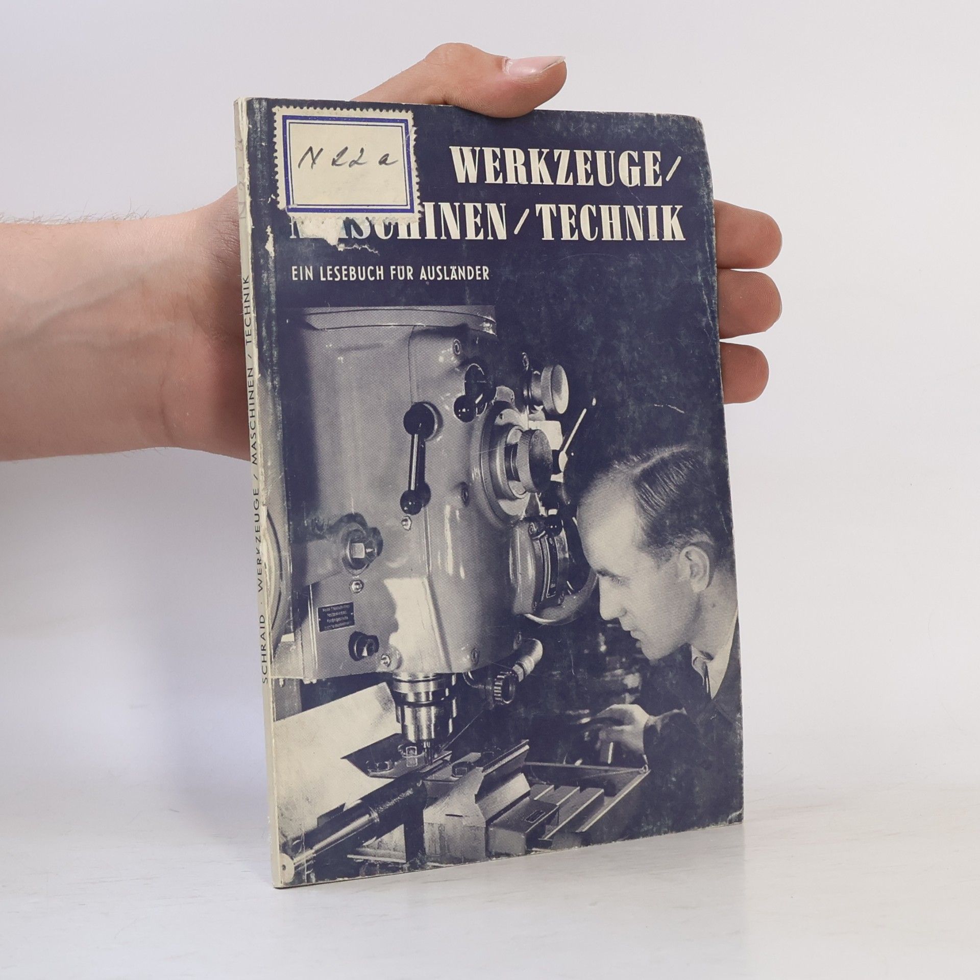 Karl Schraid Werkzeuge, Maschinen, Technik