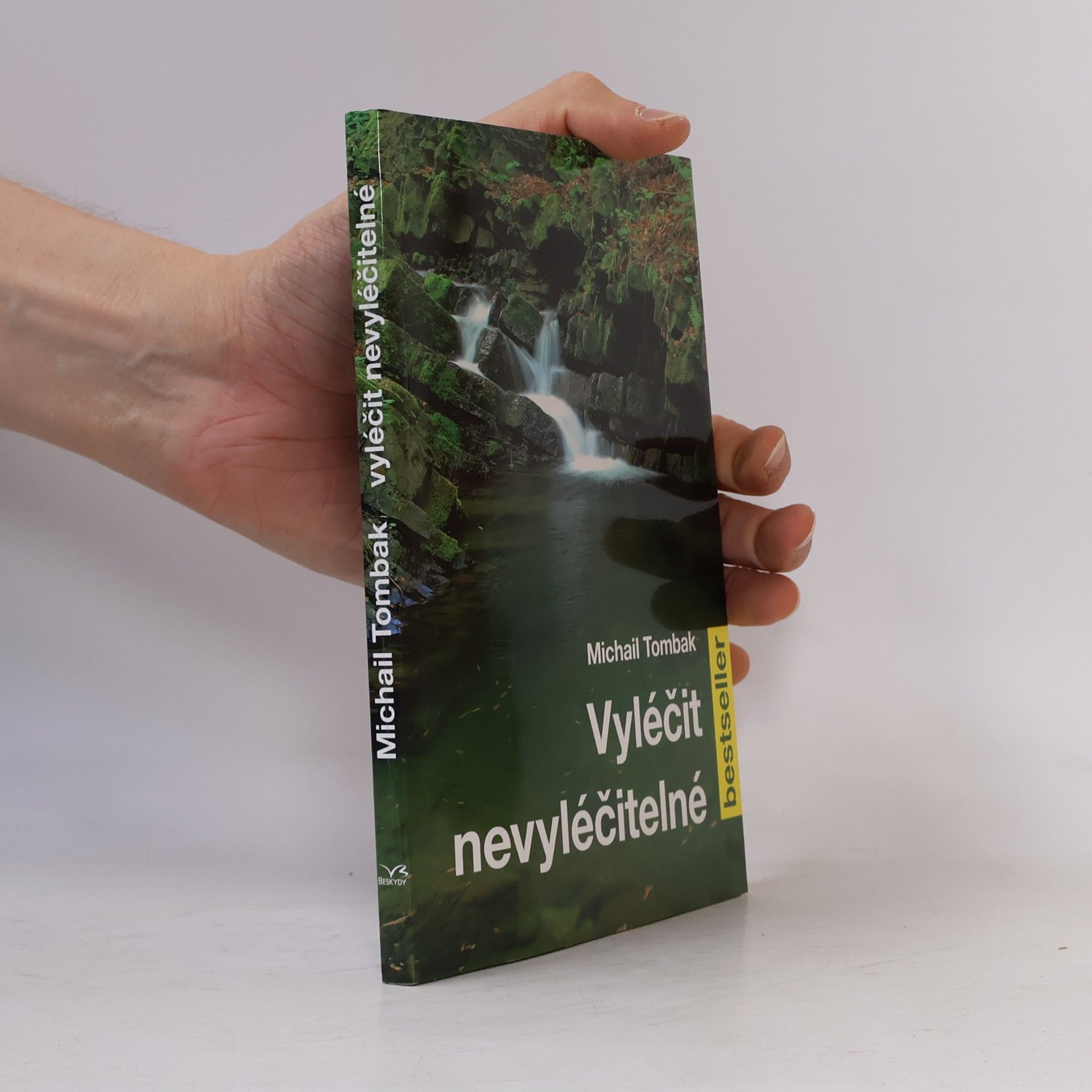 Michail Tombak Vyléčit nevyléčitelné