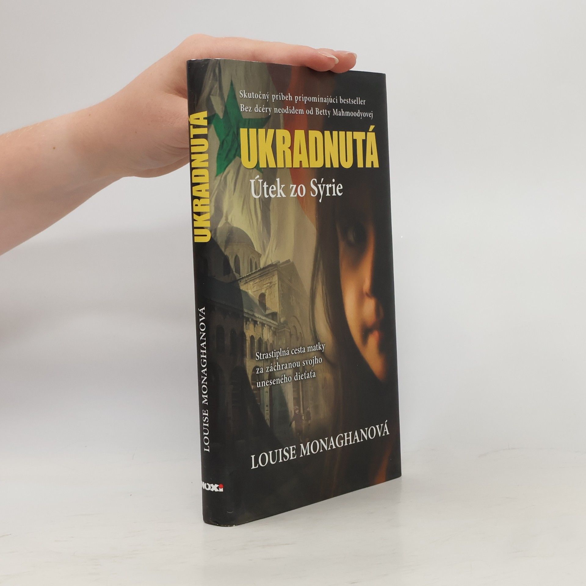 Louise Monaghan Ukradnutá : Útek zo Sýrie