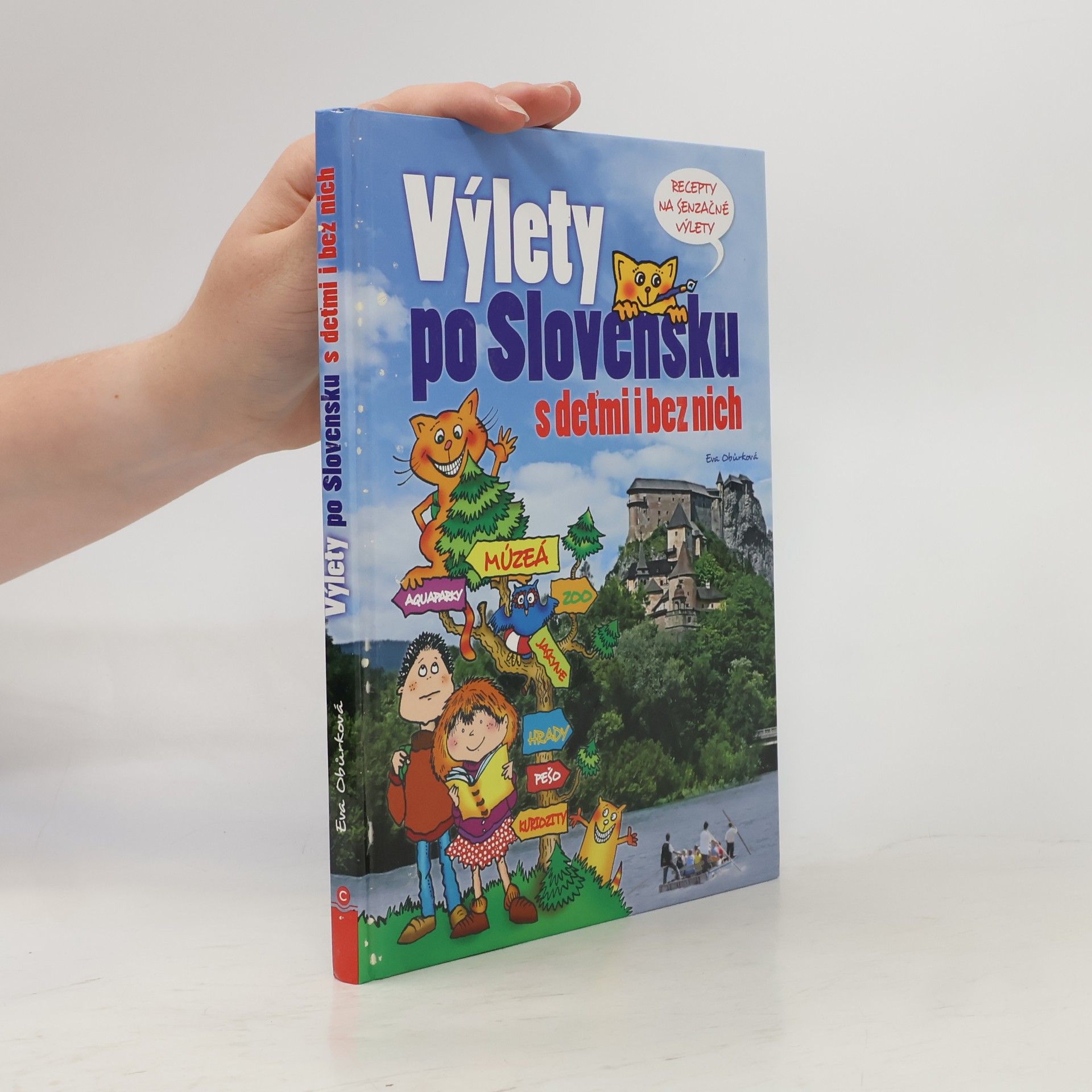 Eva Obůrková Výlety po Slovensku s deťmi i bez nich