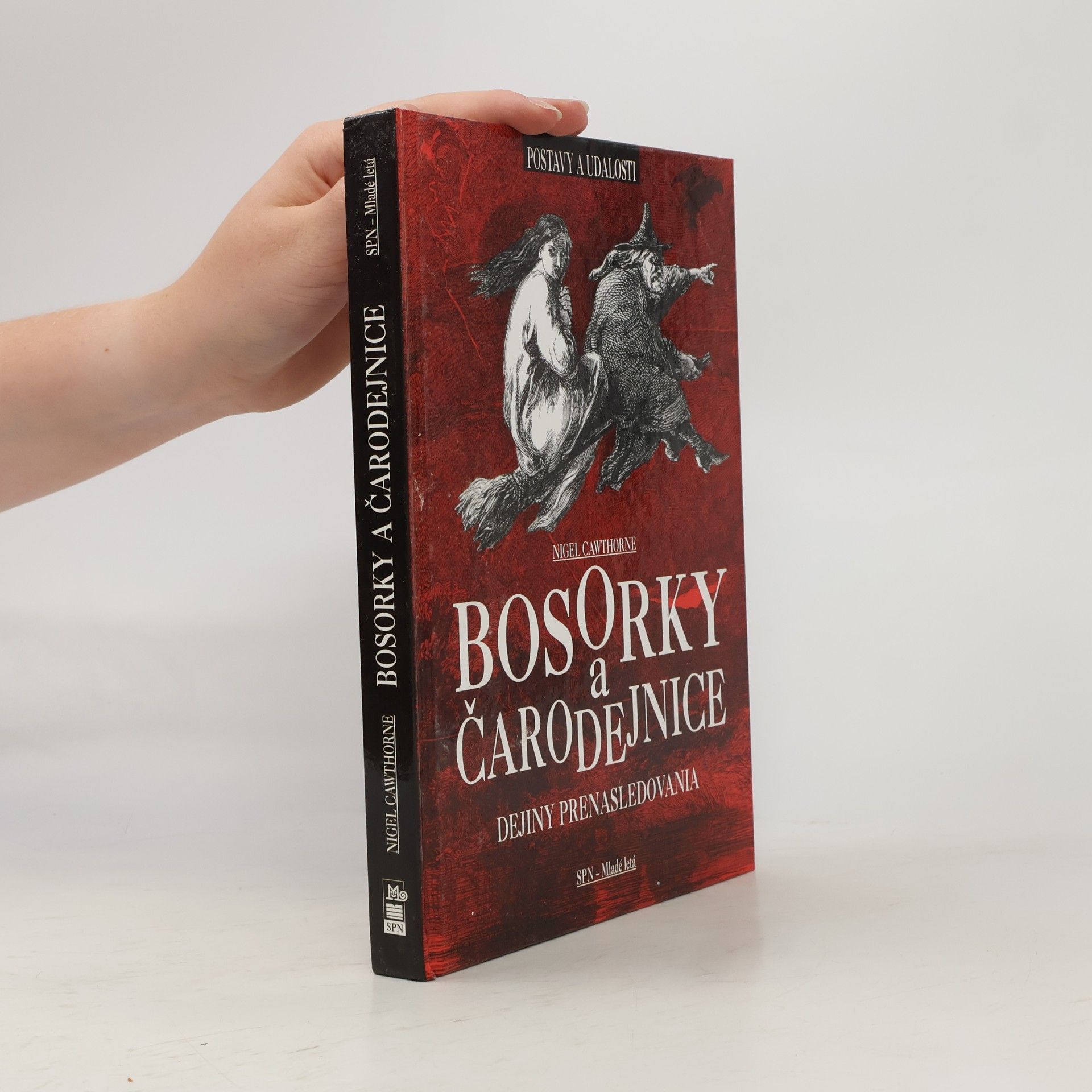 Nigel Cawthorne Bosorky a čarodejnice: Dejiny prenasledovania