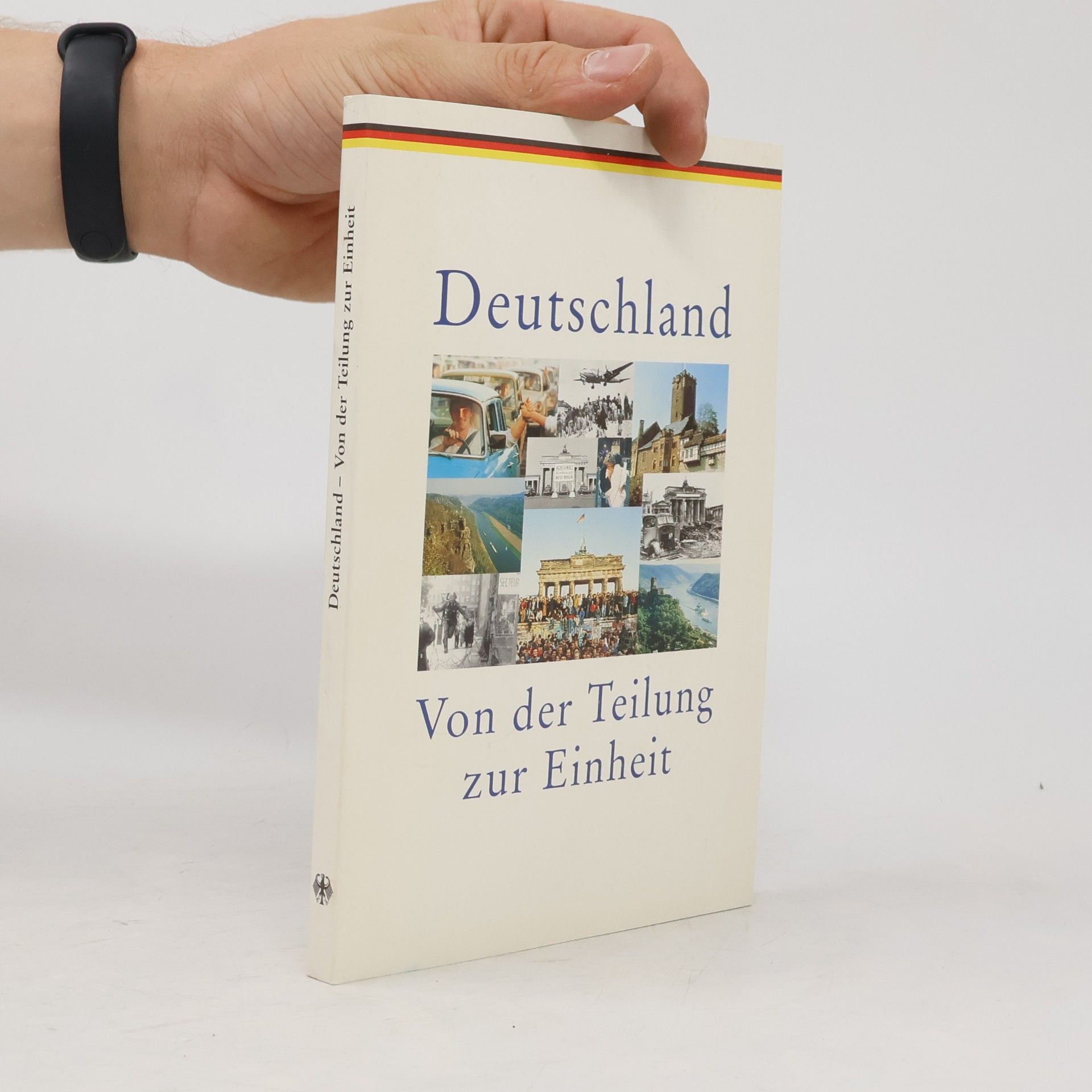 Autorenkollektiv Deutschland. Von der Teilung zur Einheit