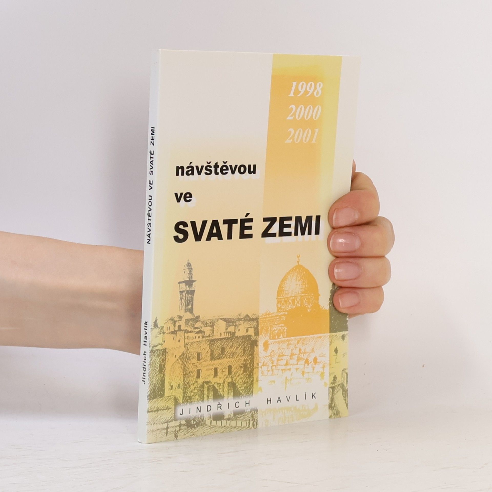 Jindřich Havlík Návštěvou ve Svaté zemi