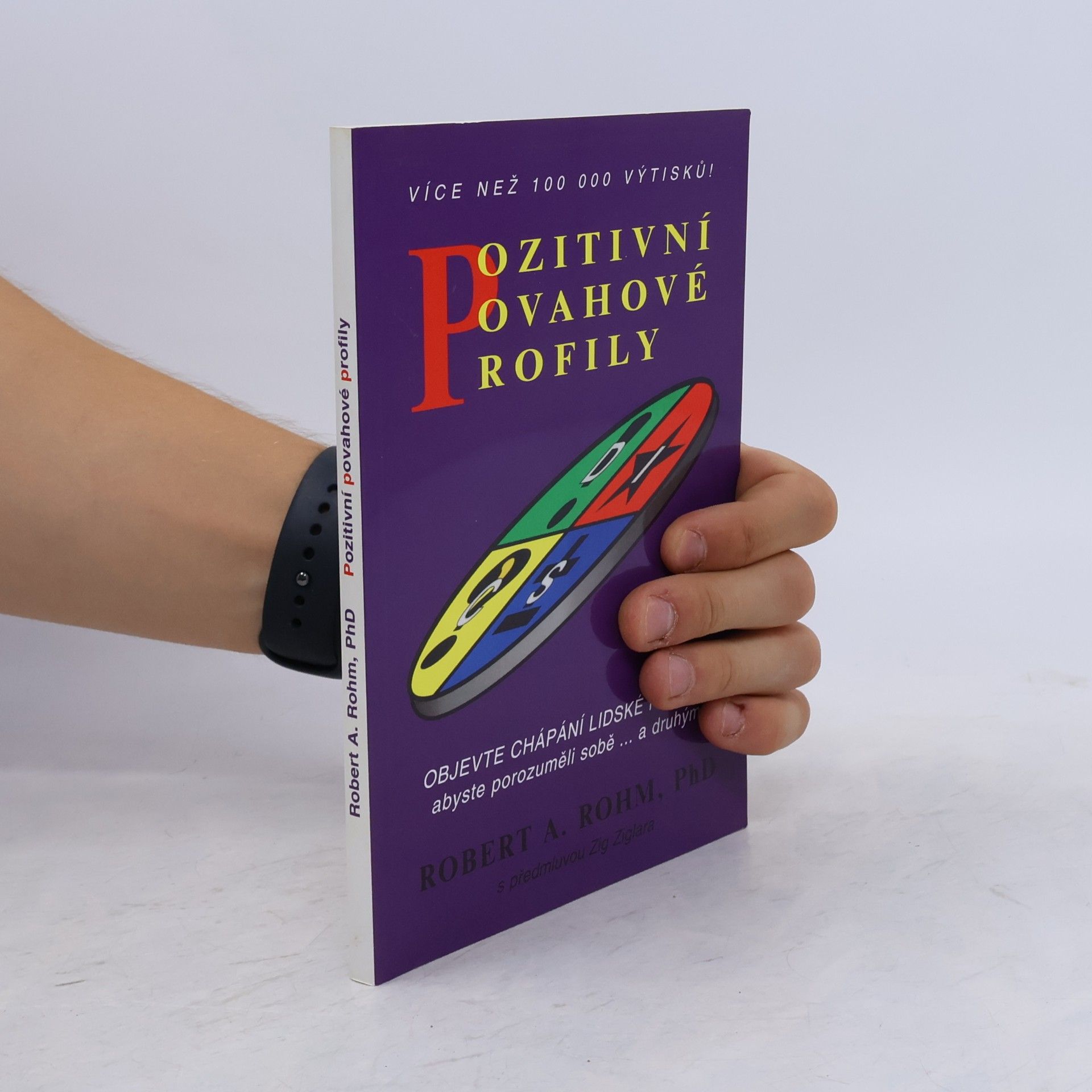 Robert A. Rohm Pozitivní povahové profily