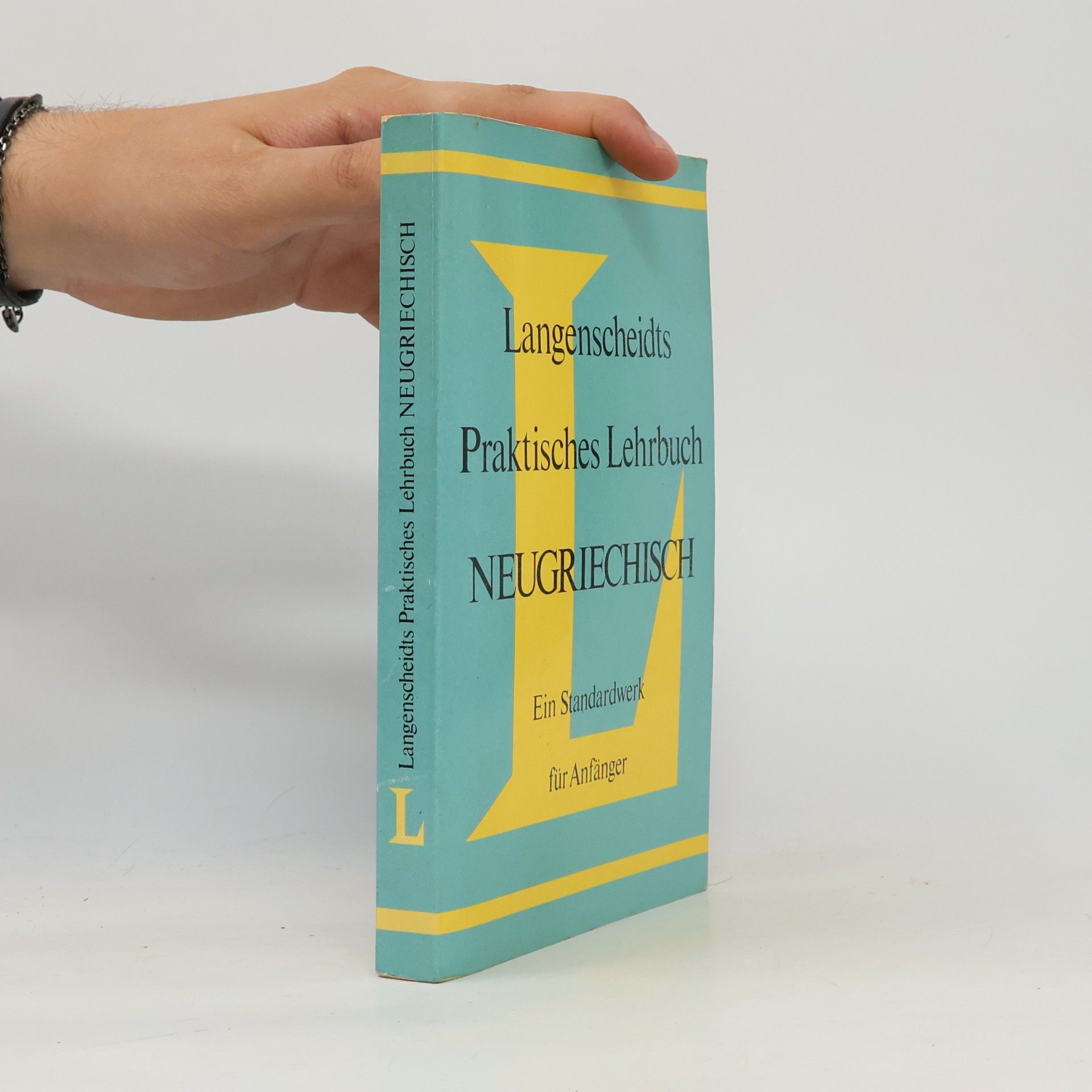 Heinz F. Wendt Langenscheidts praktisches Lehrbuch Neugriechisch