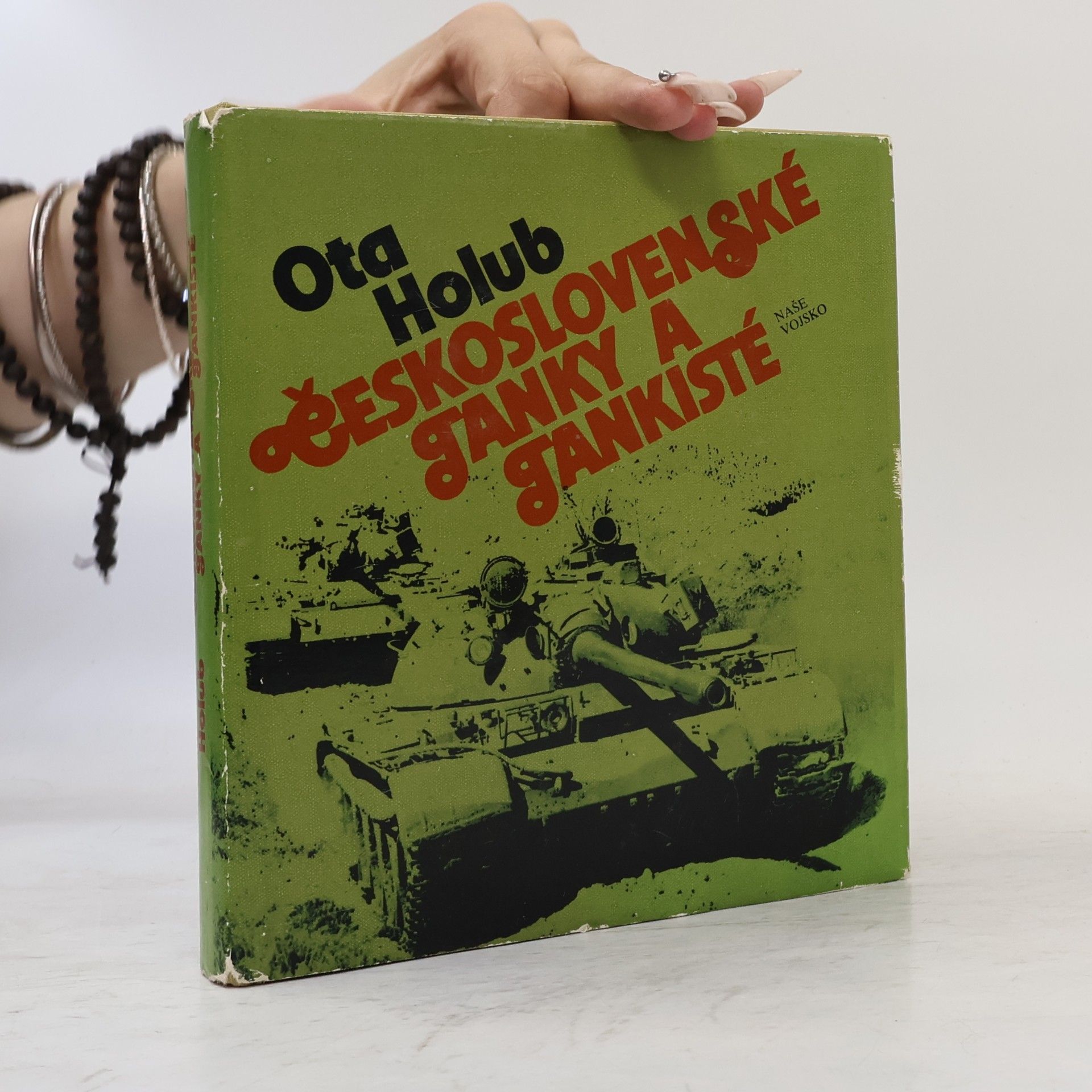 Ota Holub Československé tanky a tankisté