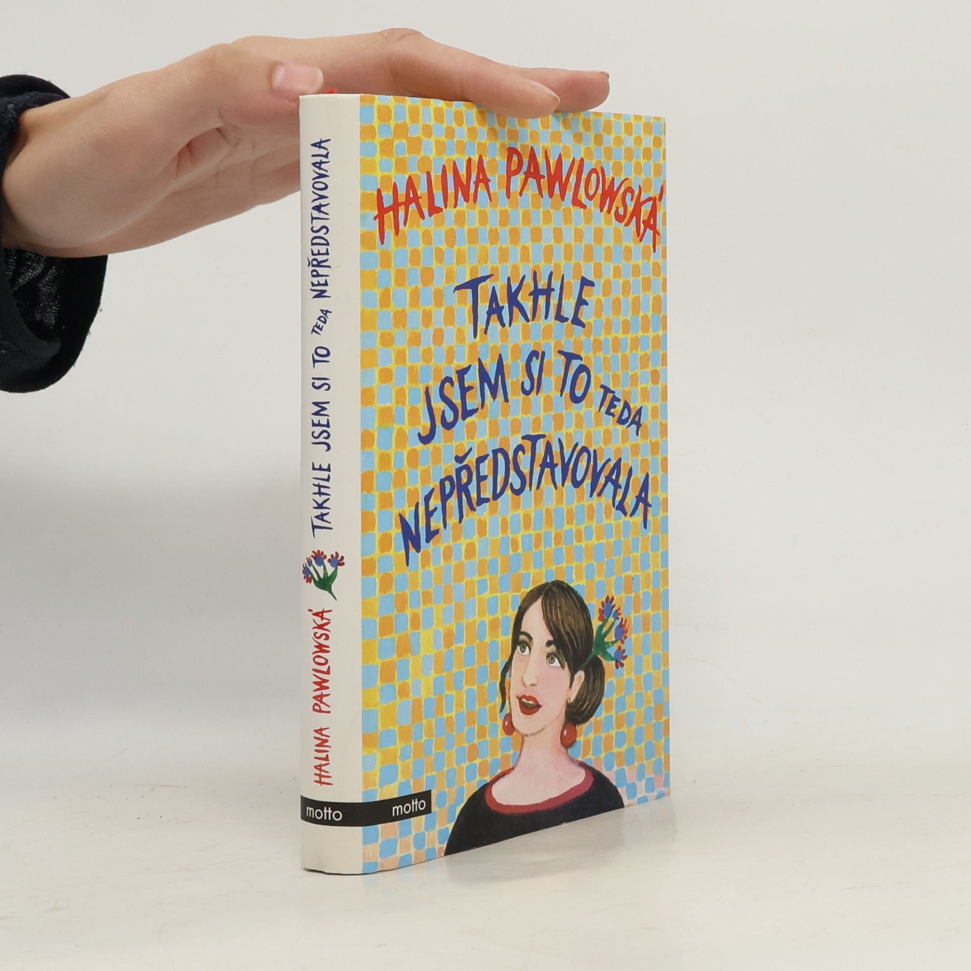 Halina Pawlowská Takhle jsem si to teda nepředstavovala