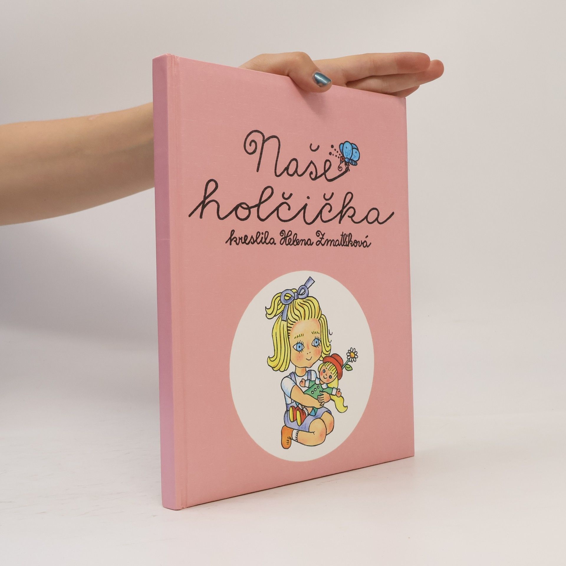 Helena Zmatlíková Naše holčička