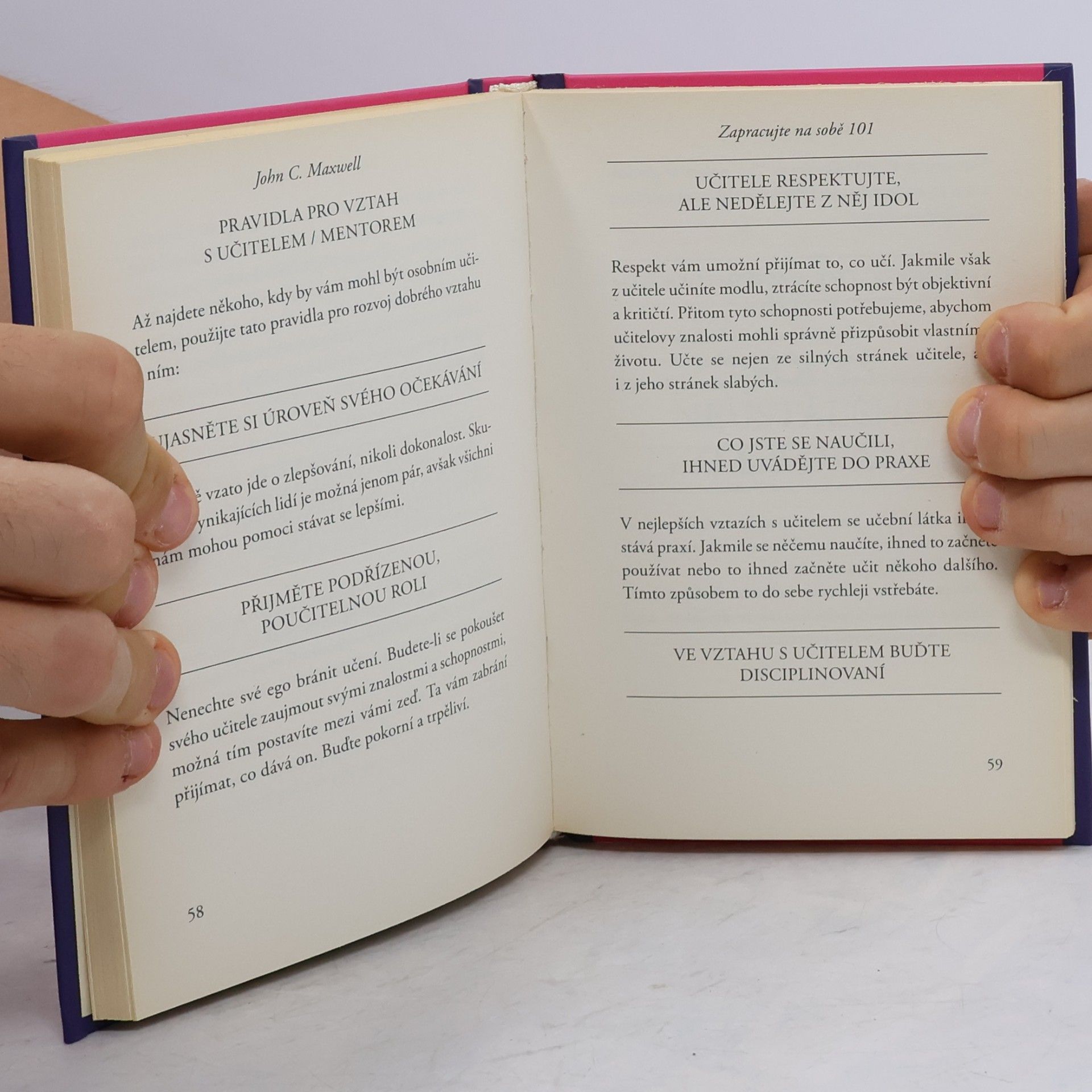 John C. Maxwell Zapracujte na sobě 101. Co potřebuje každý znát