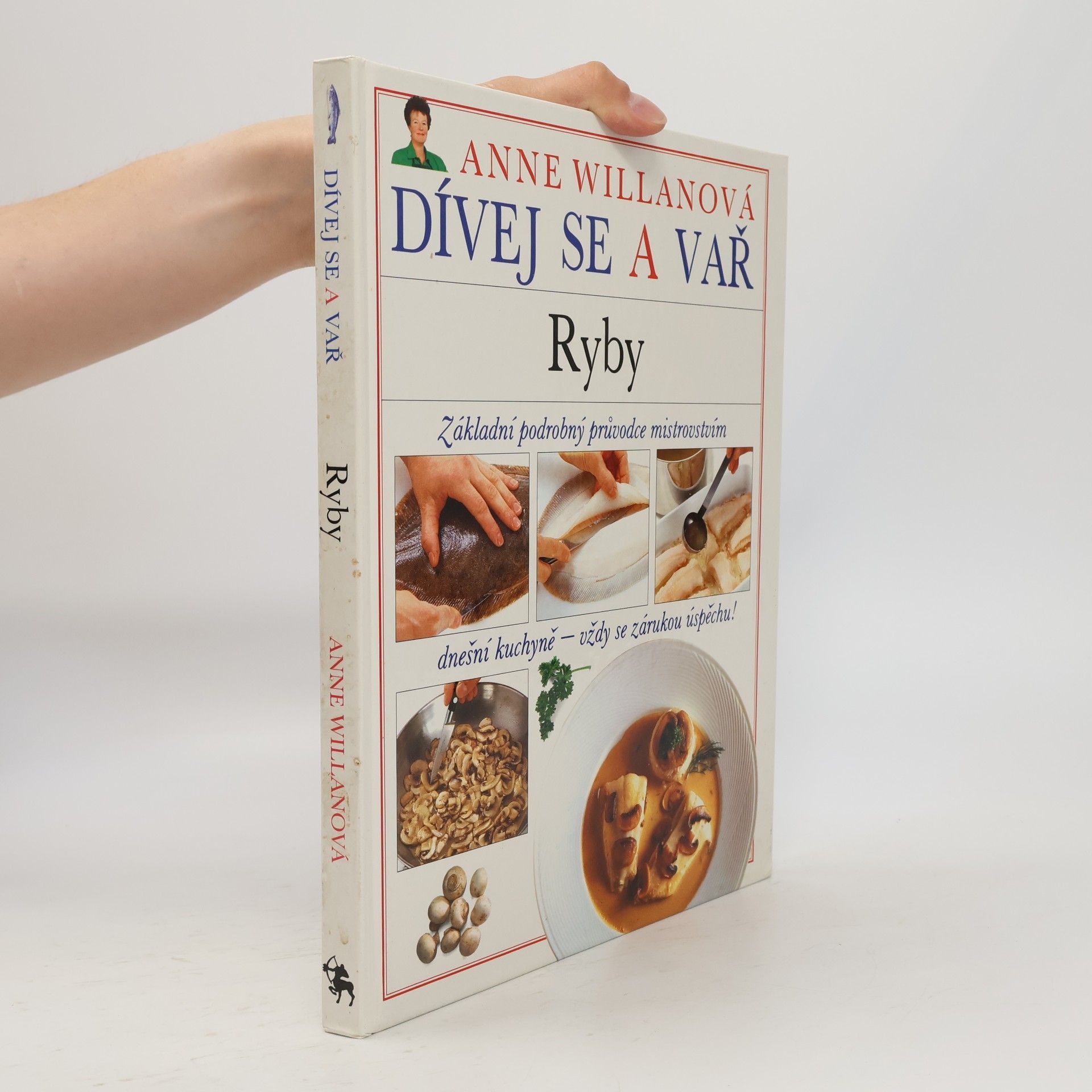 Anne Willan Dívej se a vař. Ryby