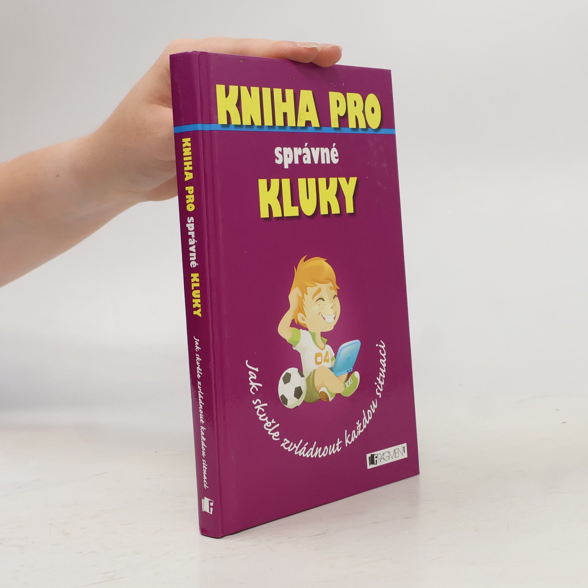 Marc-Oliver Martin Kniha pro správné kluky- Jak skvěle zvládnout každou situaci