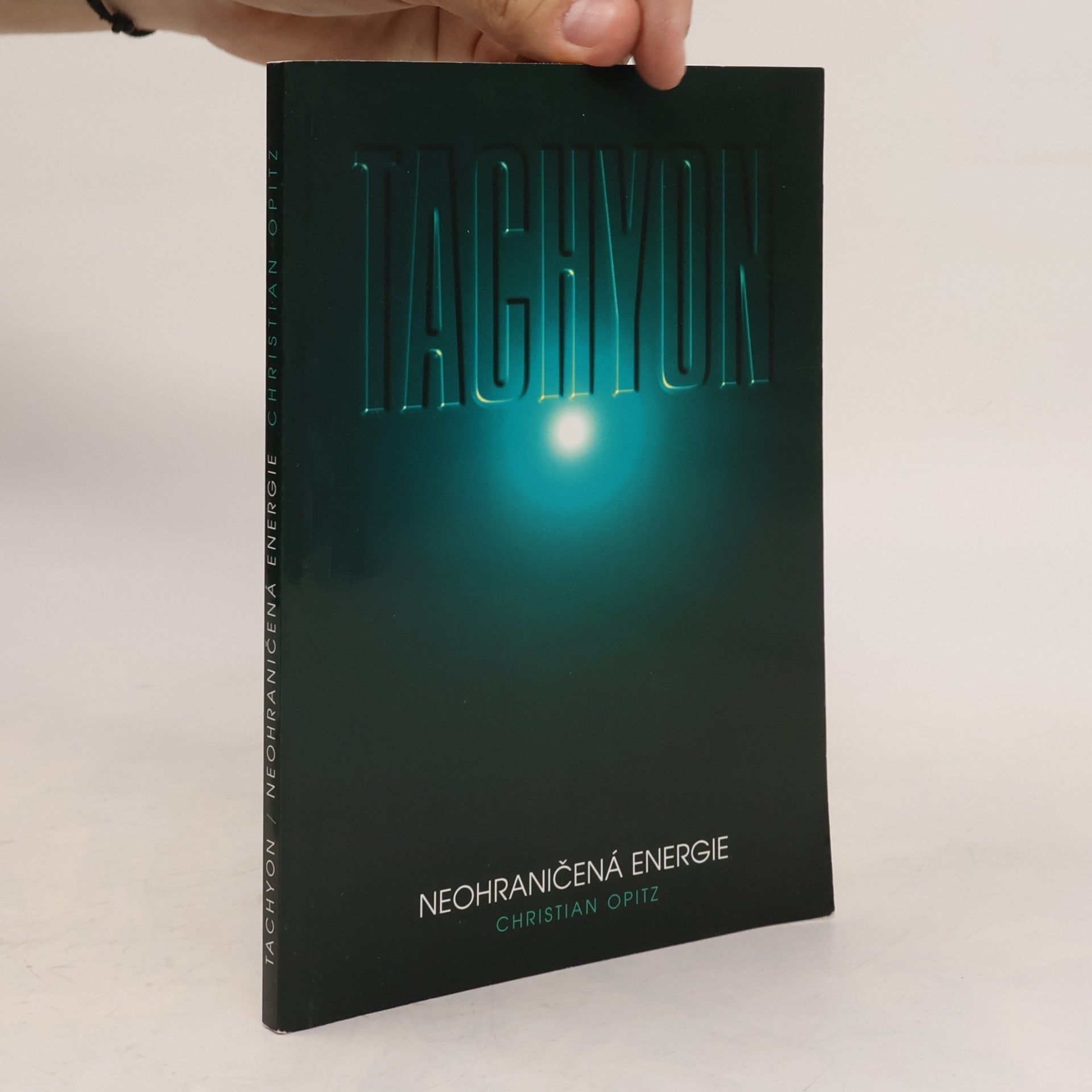 Christian Dittrich Tachyon. Neohraničená energie