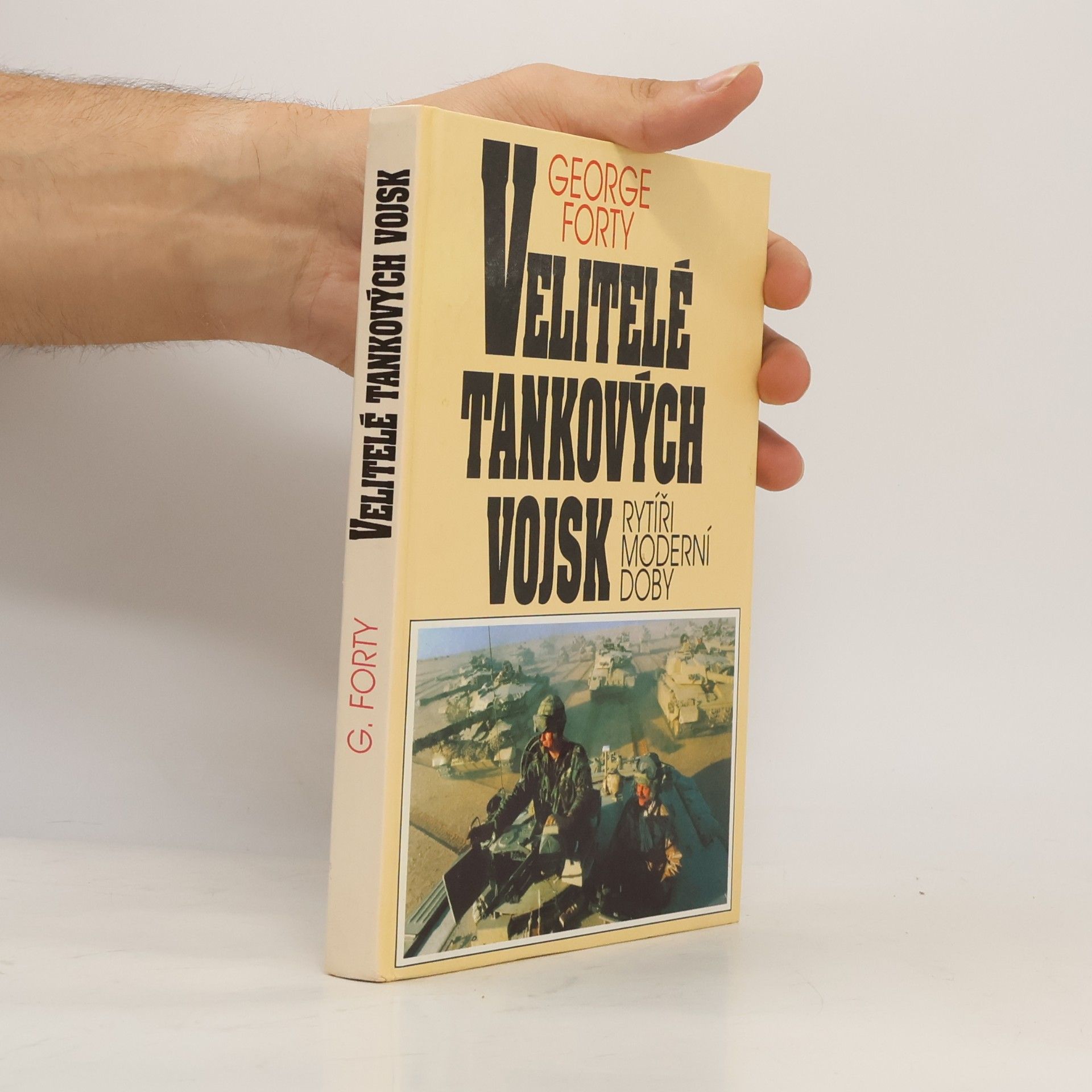 George Forty Velitelé tankových vojsk
