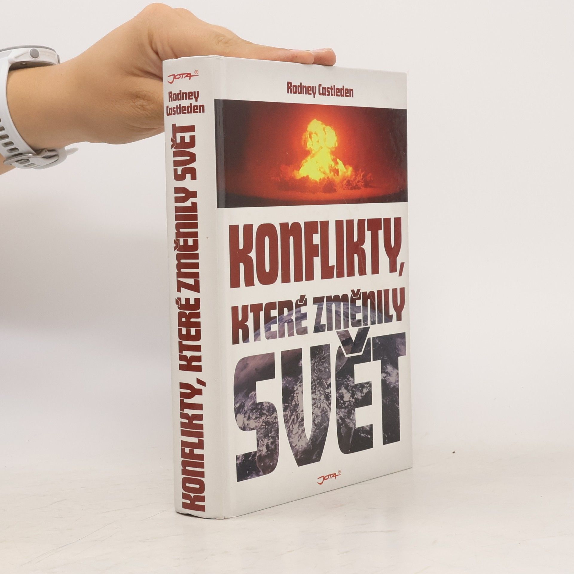 Rodney Castleden Konflikty, které změnily svět