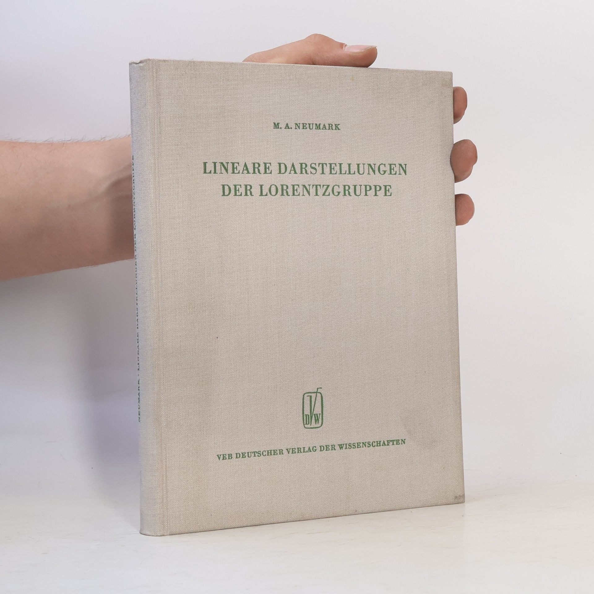 M. A. Neumark Lineare Darstellungen der Lorentzgruppe