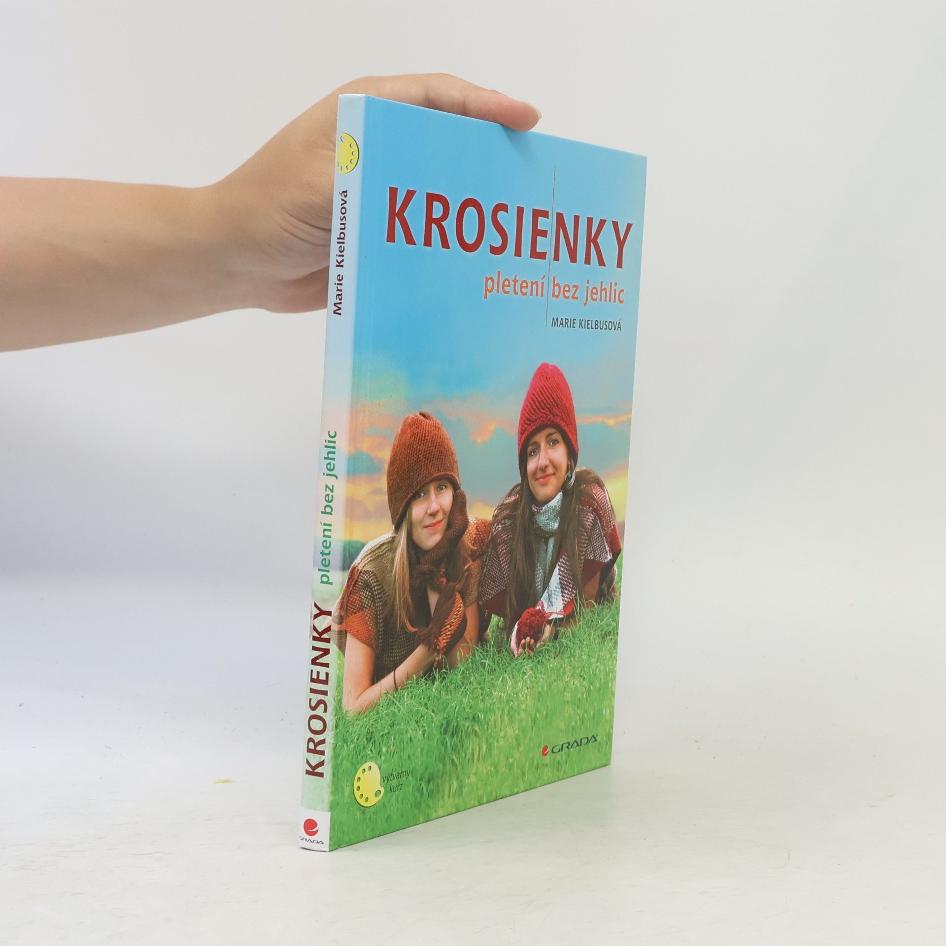 Marie Kielbusová Krosienky - Pletení bez jehlic