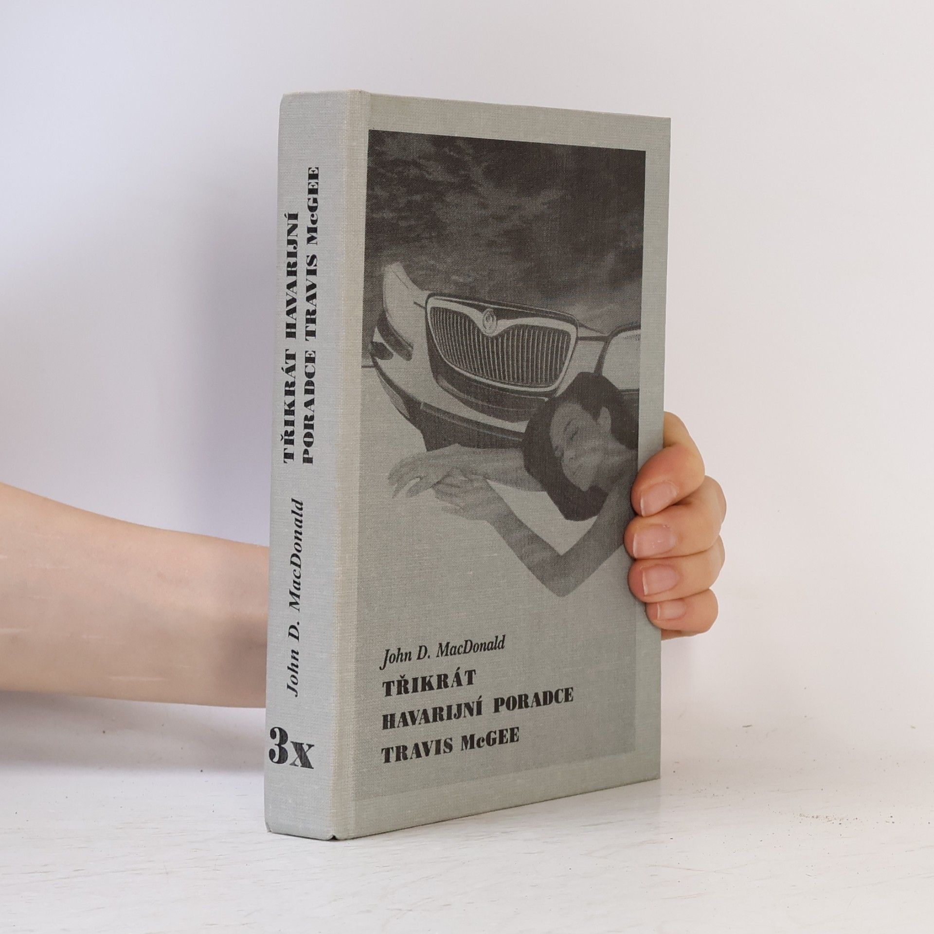 John D. MacDonald Třikrát havarijní poradce Travis McGee