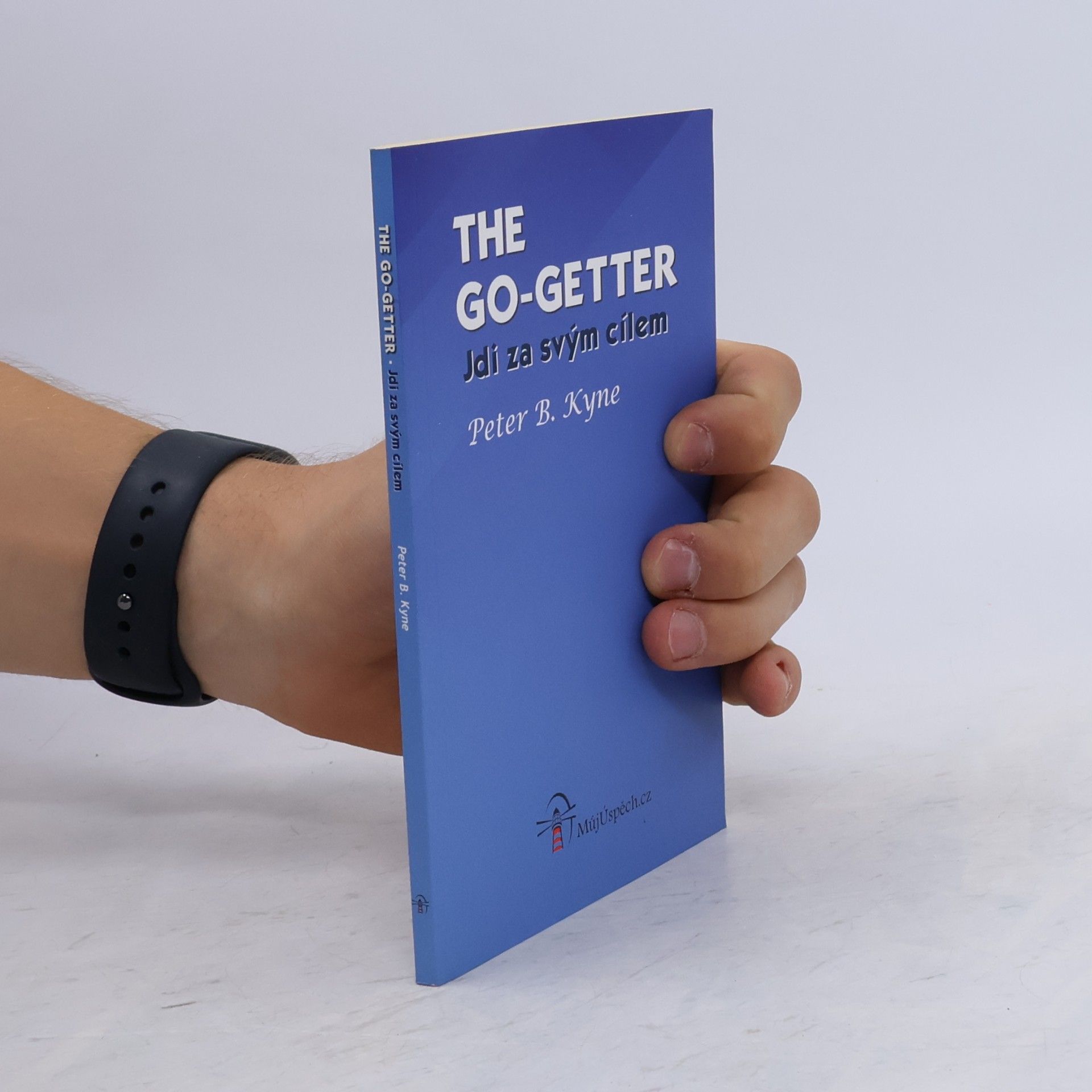 Peter B. Peter Bernard Kyne The go-getter. Jdi za svým cílem