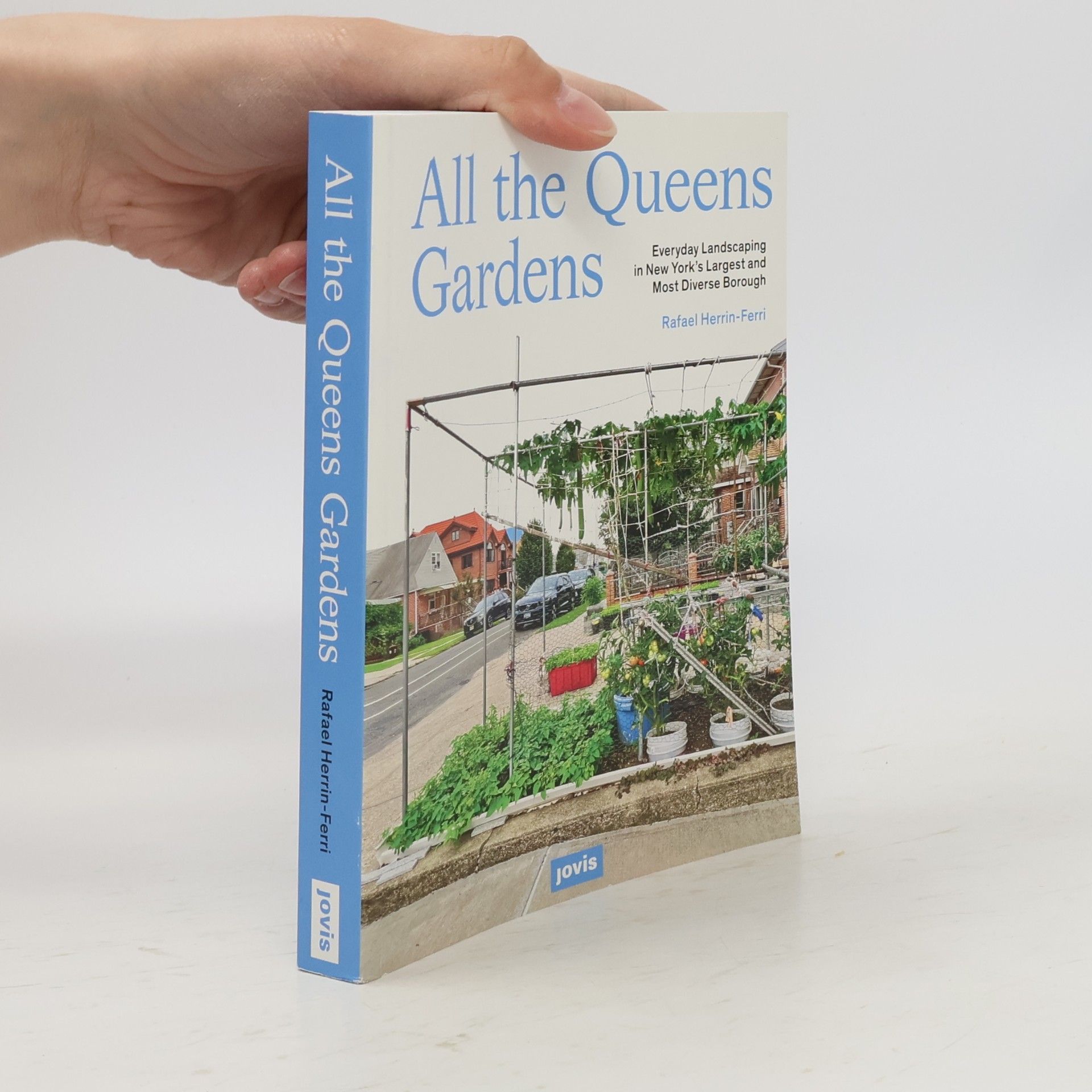 Rafael A. Herrin-Ferri All the Queens Gardens