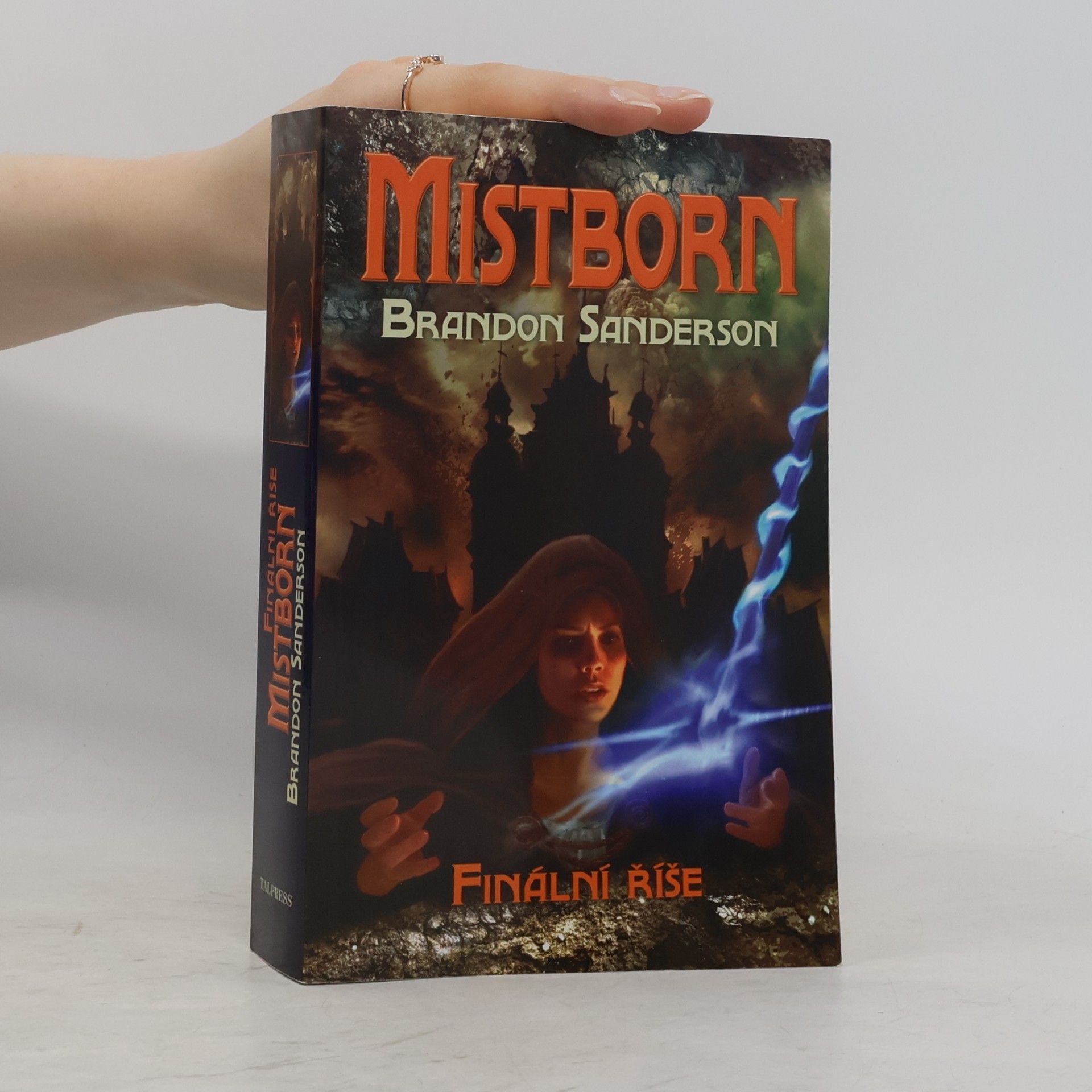 Brandon Sanderson Mistborn. Finální říše