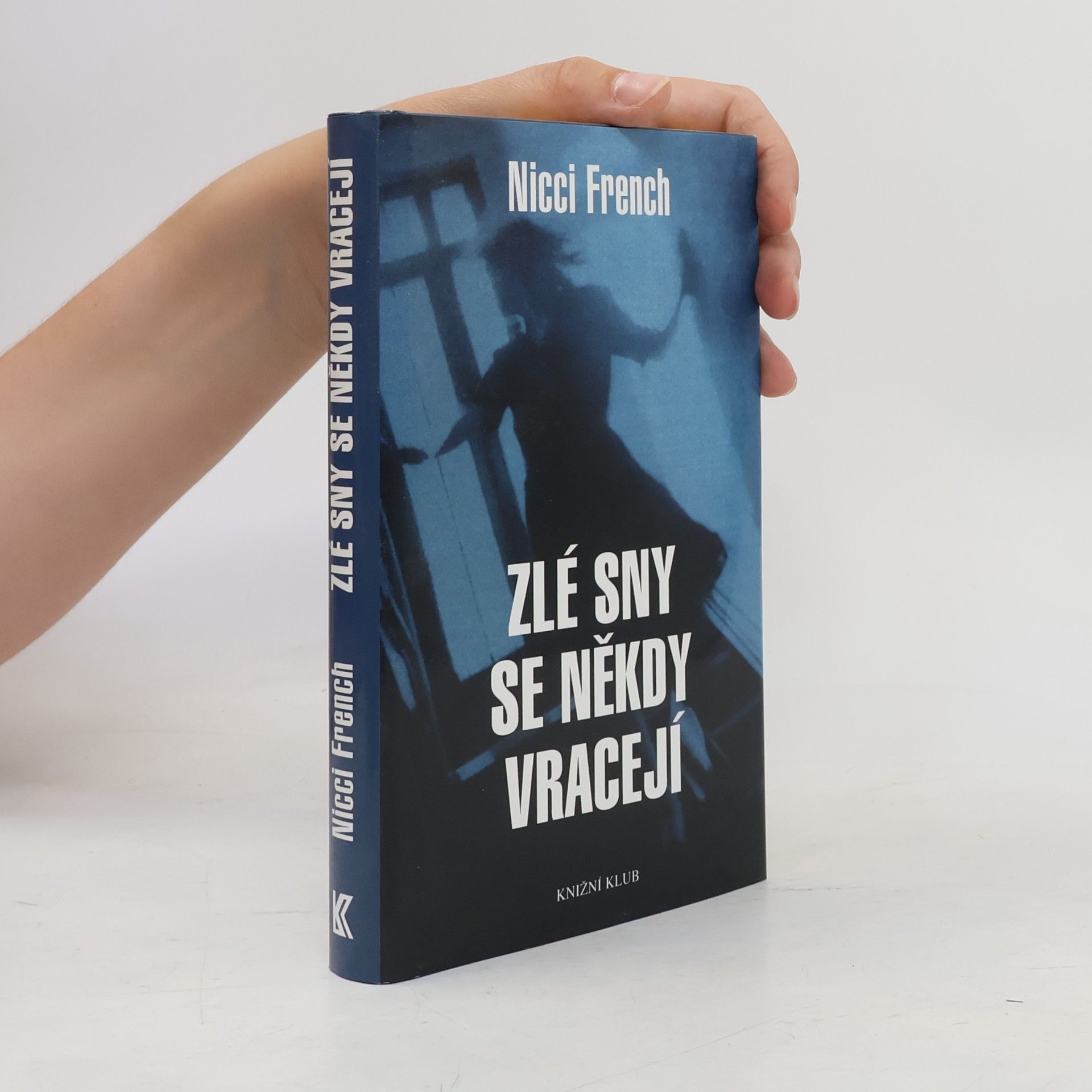 Nicci French Zlé sny se někdy vracejí