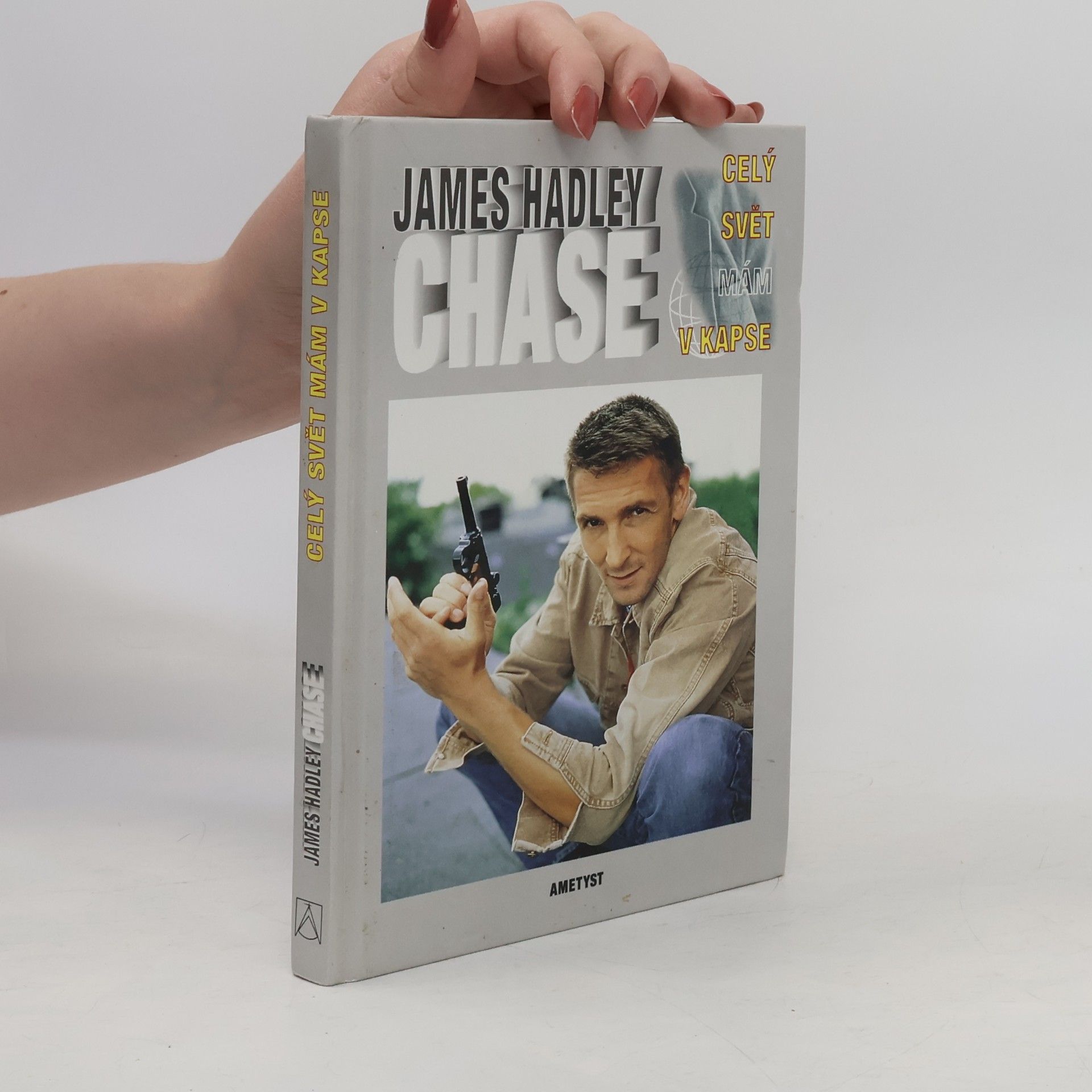 James Hadley Chase Celý svět mám v kapse