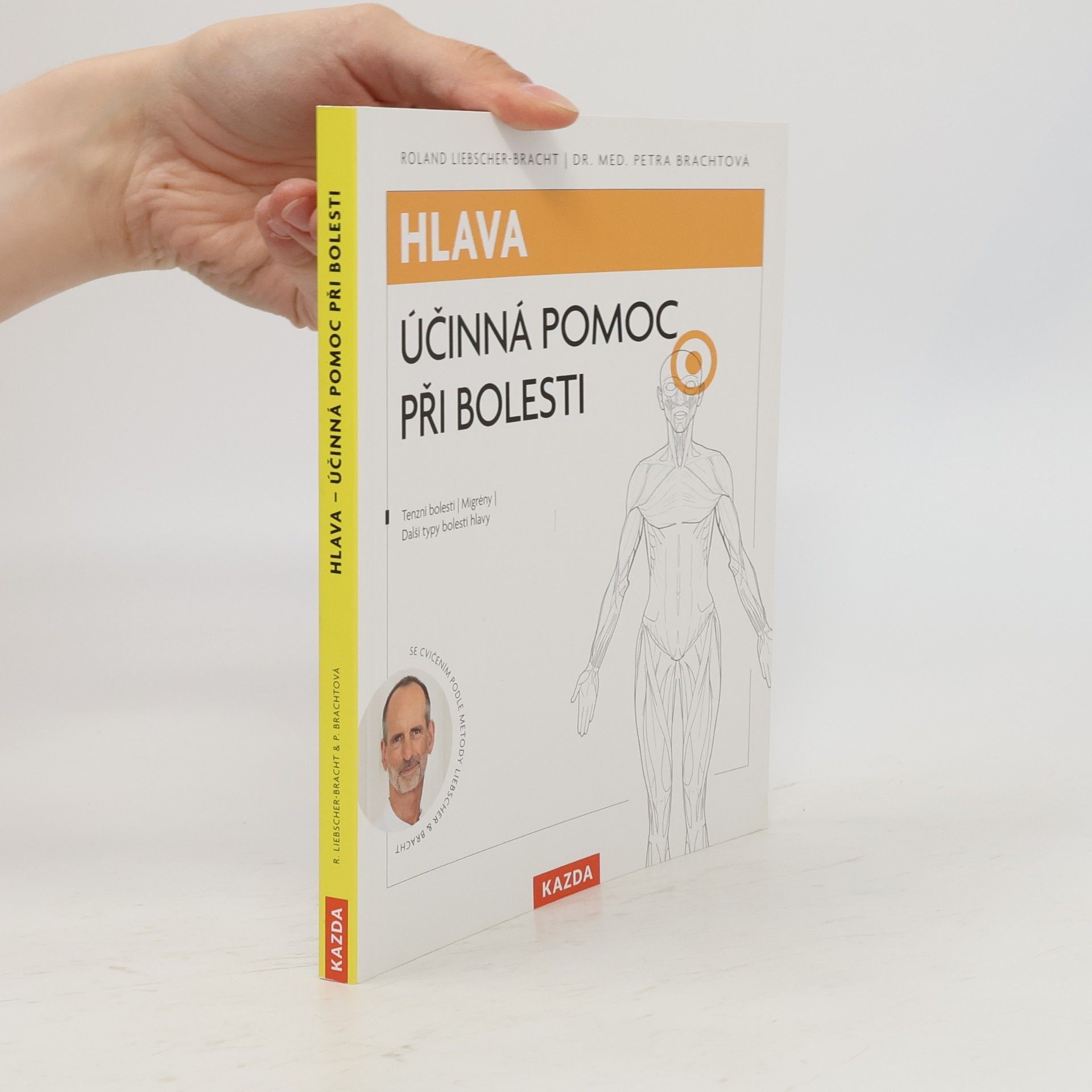 Roland LiebscherBracht Hlava. účinná pomoc při bolesti