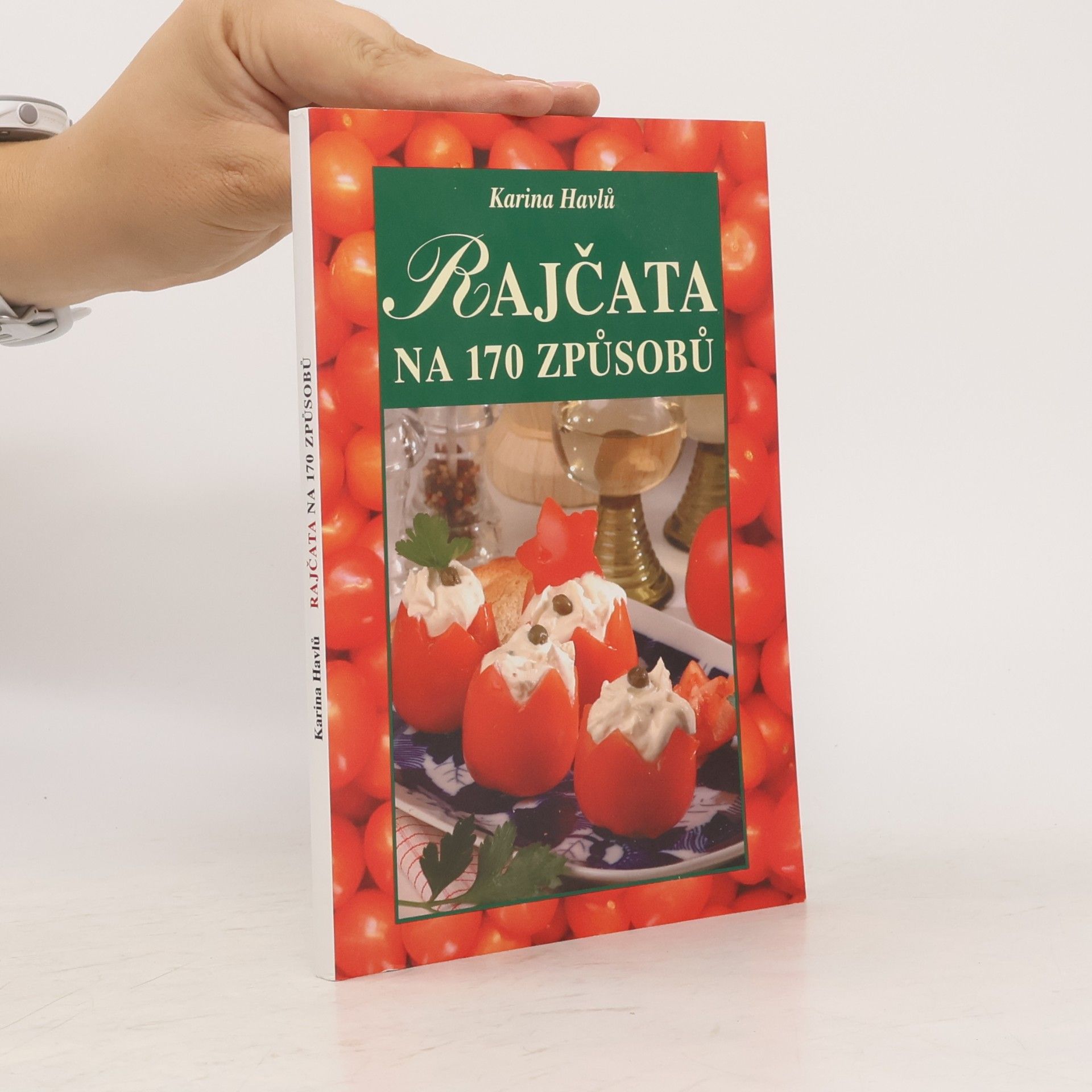 Karina Havlů Rajčata na 170 způsobů