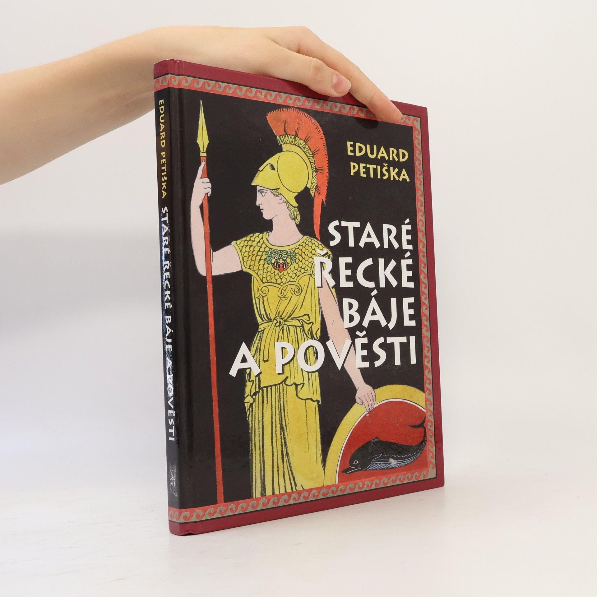 Eduard Petiška Staré řecké báje a pověsti