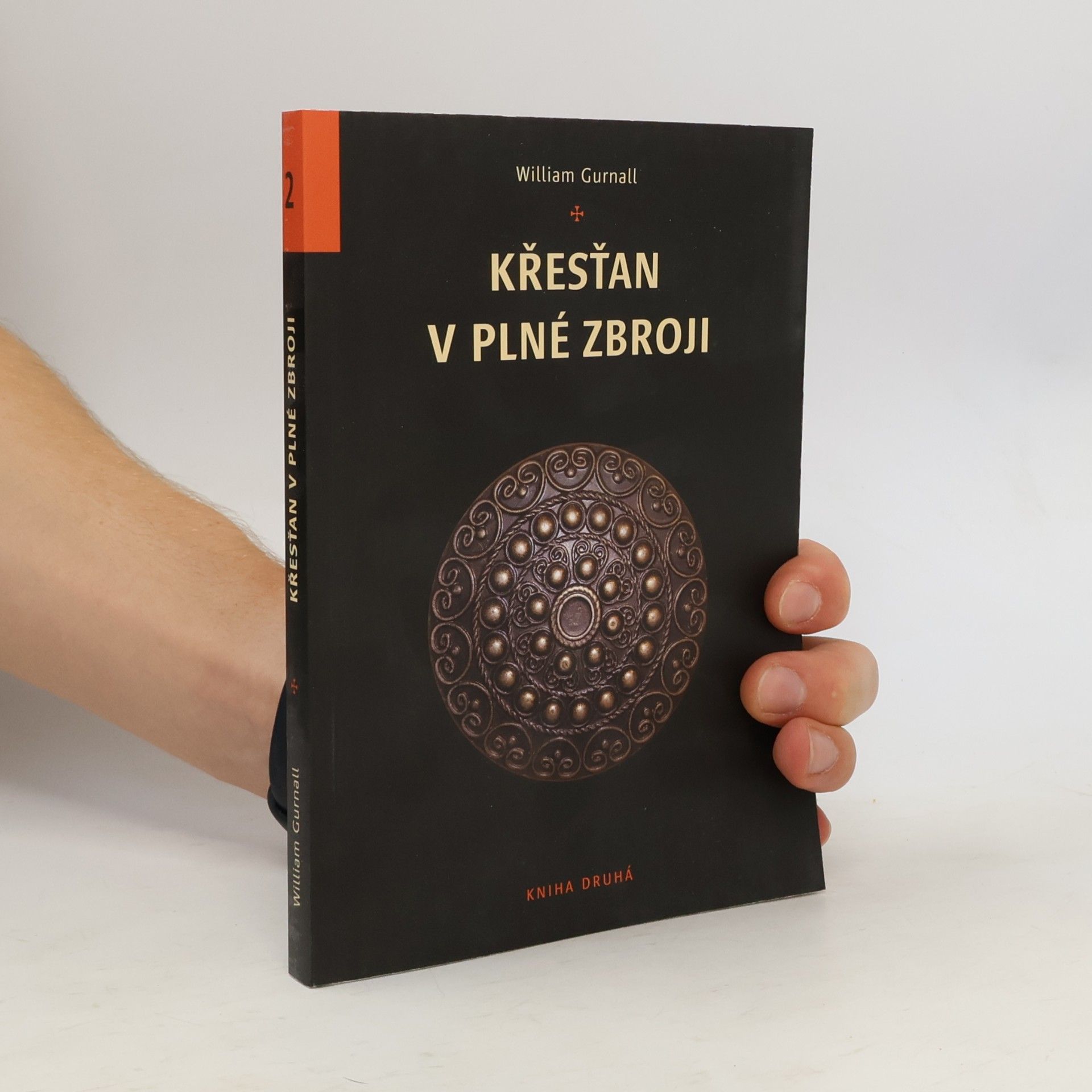 William Gurnall Křesťan v plné zbroji - kniha druhá