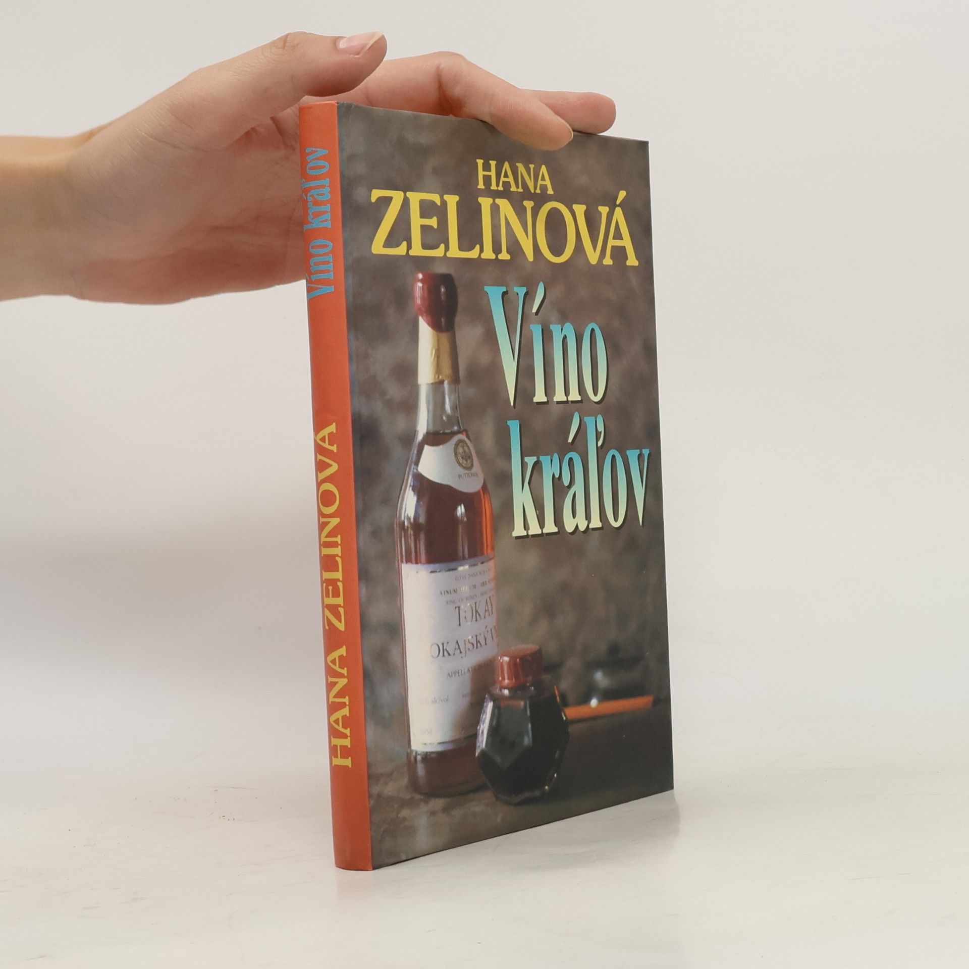 Hana Zelinová Víno kráľov