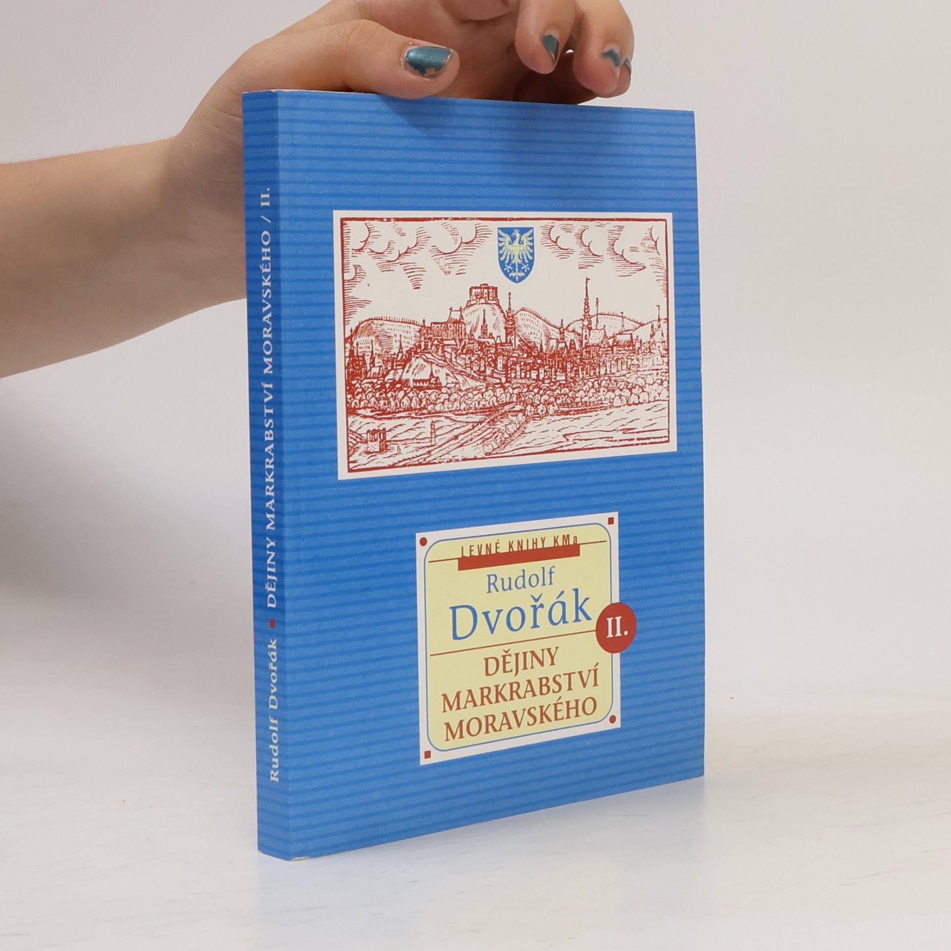 Rudolf Dvořák Dějiny markrabství moravského