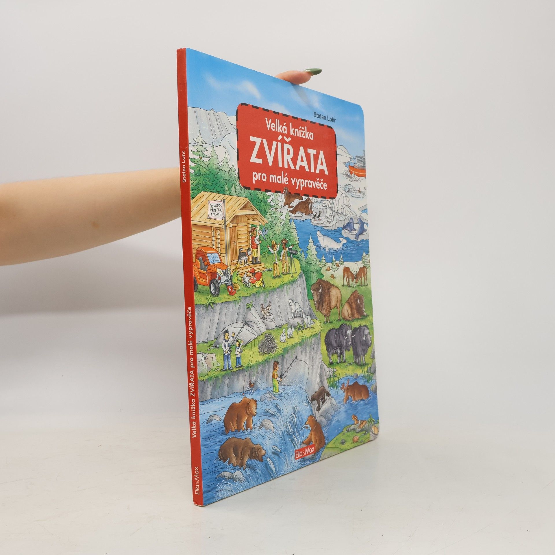 Stefan Lohr Zvířata - Velká knížka pro malé vypravěče