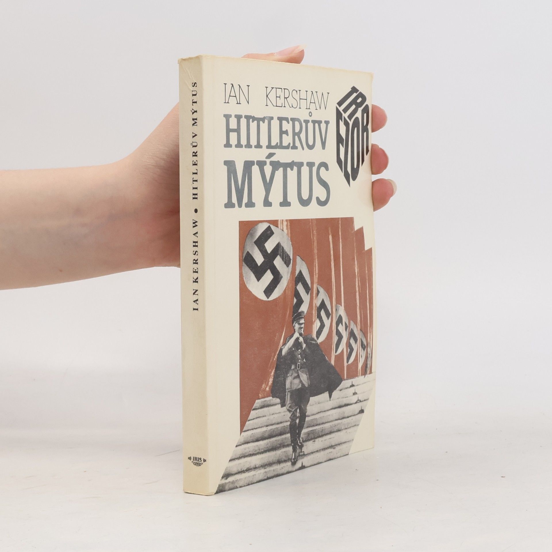 Ian Kershaw Hitlerův mýtus