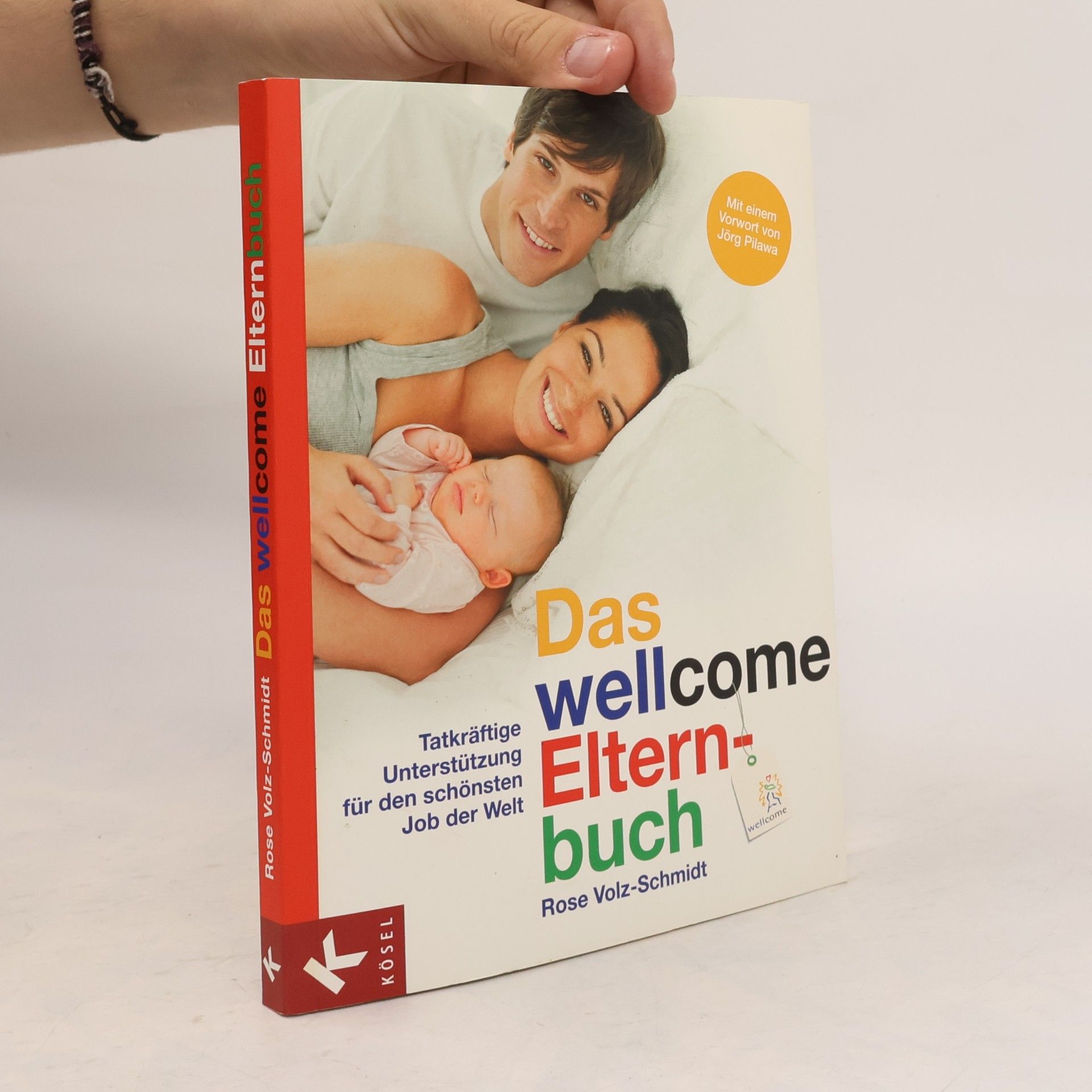 Rose Volz-Schmidt Das Wellcome-Elternbuch