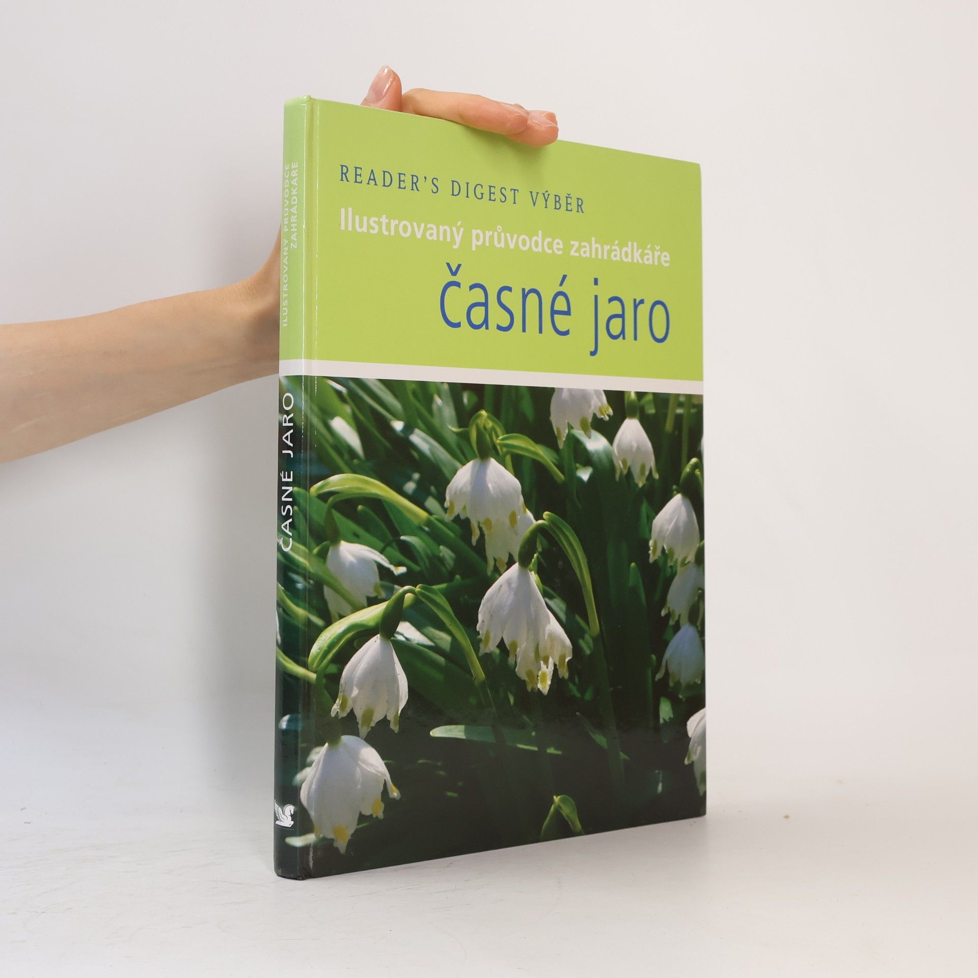 Časné jaro: Ilustrovaný průvodce zahrádkáře