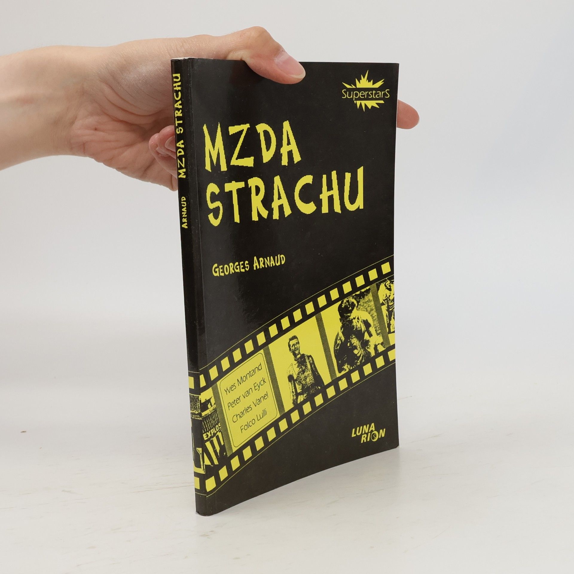 Georges Arnaud Mzda strachu