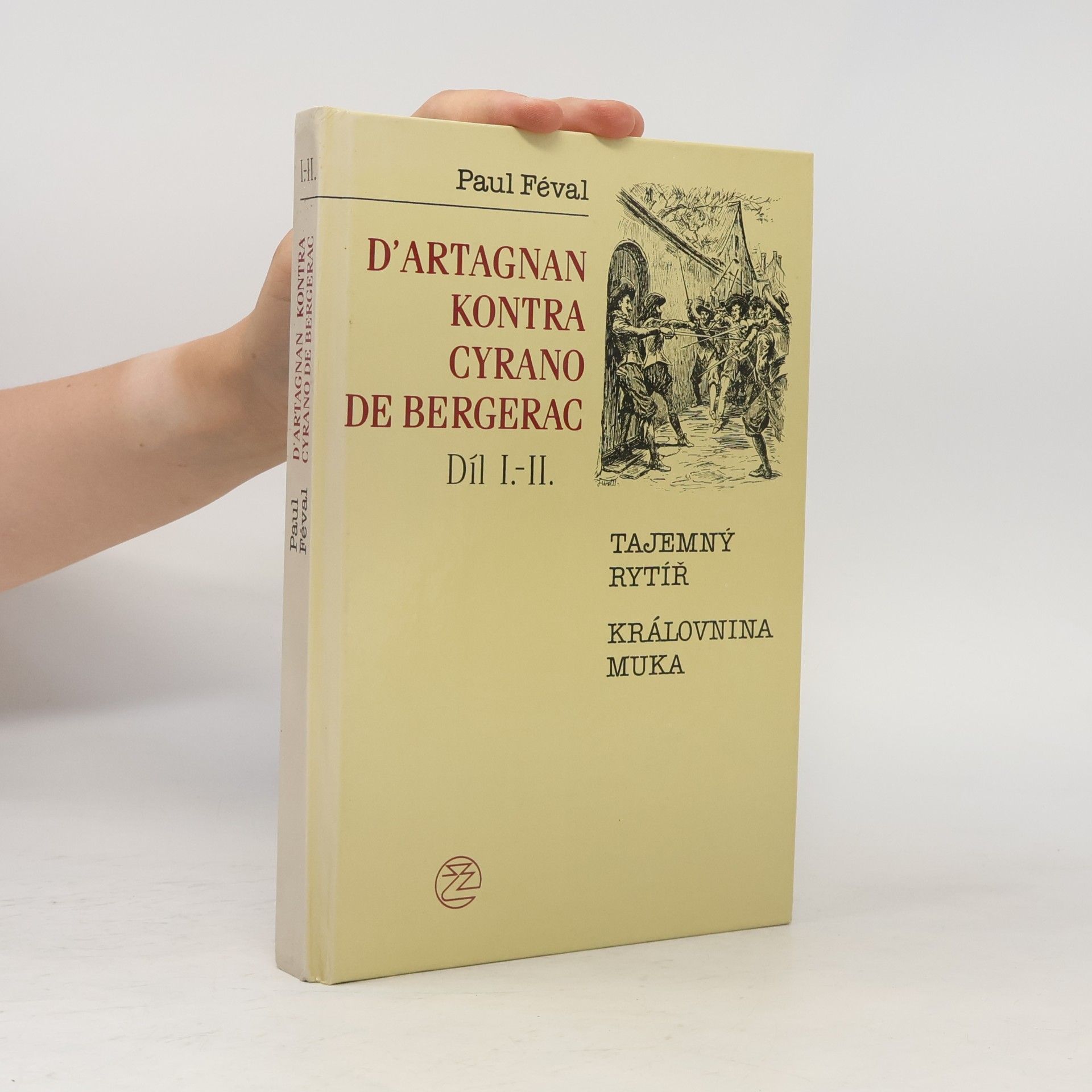 Paul Féval D’Artagnan kontra Cyrano de Bergerac Díl I.-II.