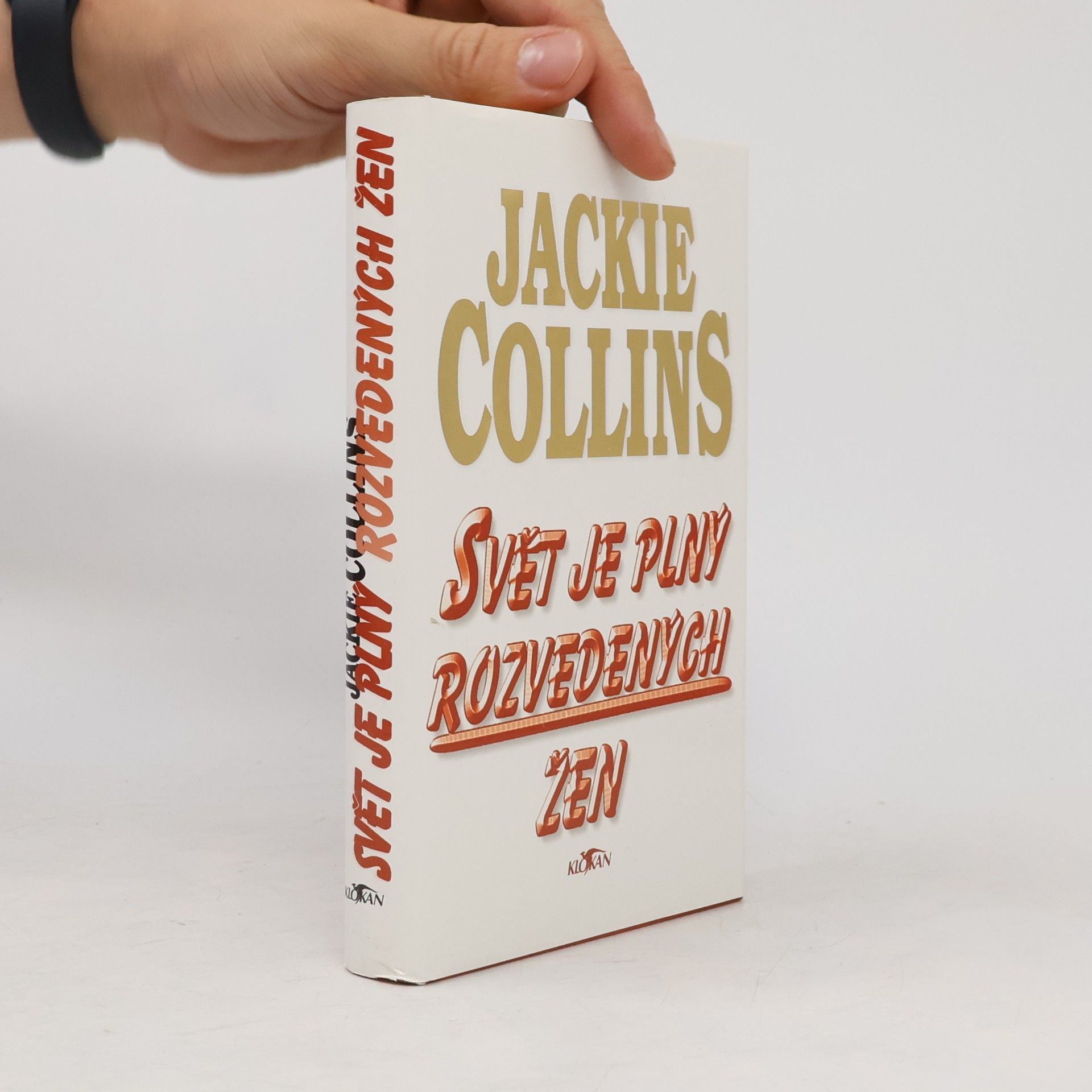 Jackie Collinsová Svět je plný rozvedených žen