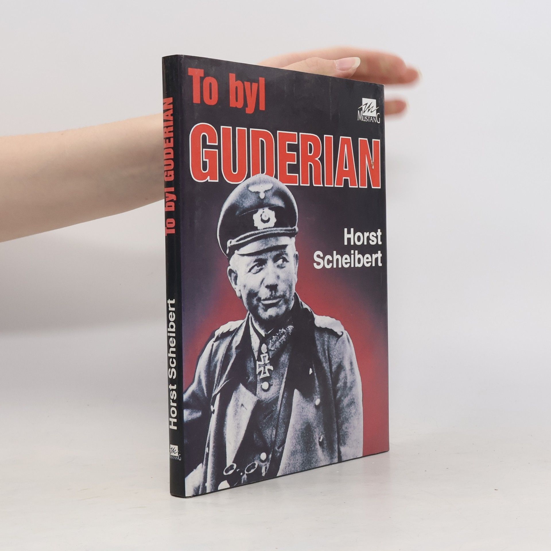 Horst Scheibert To byl Guderian