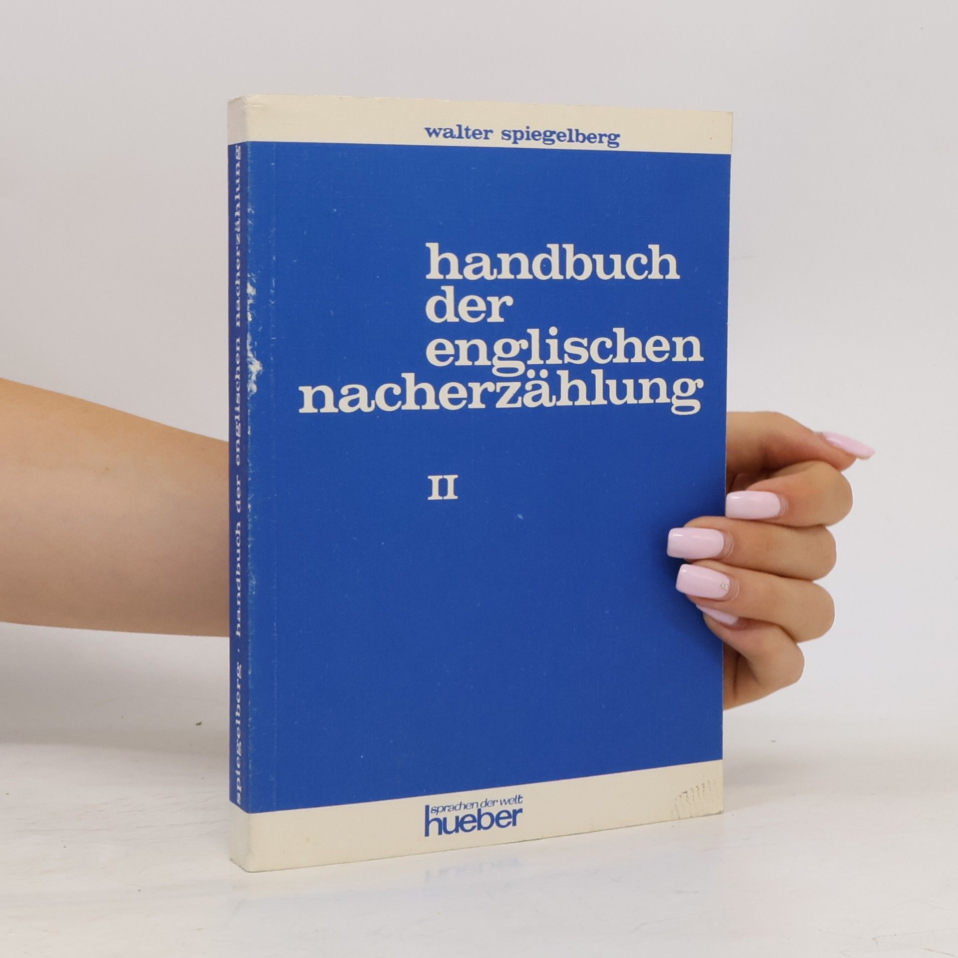 Walter Speigelberg Handbuch der Englischen Nacherzählung II.
