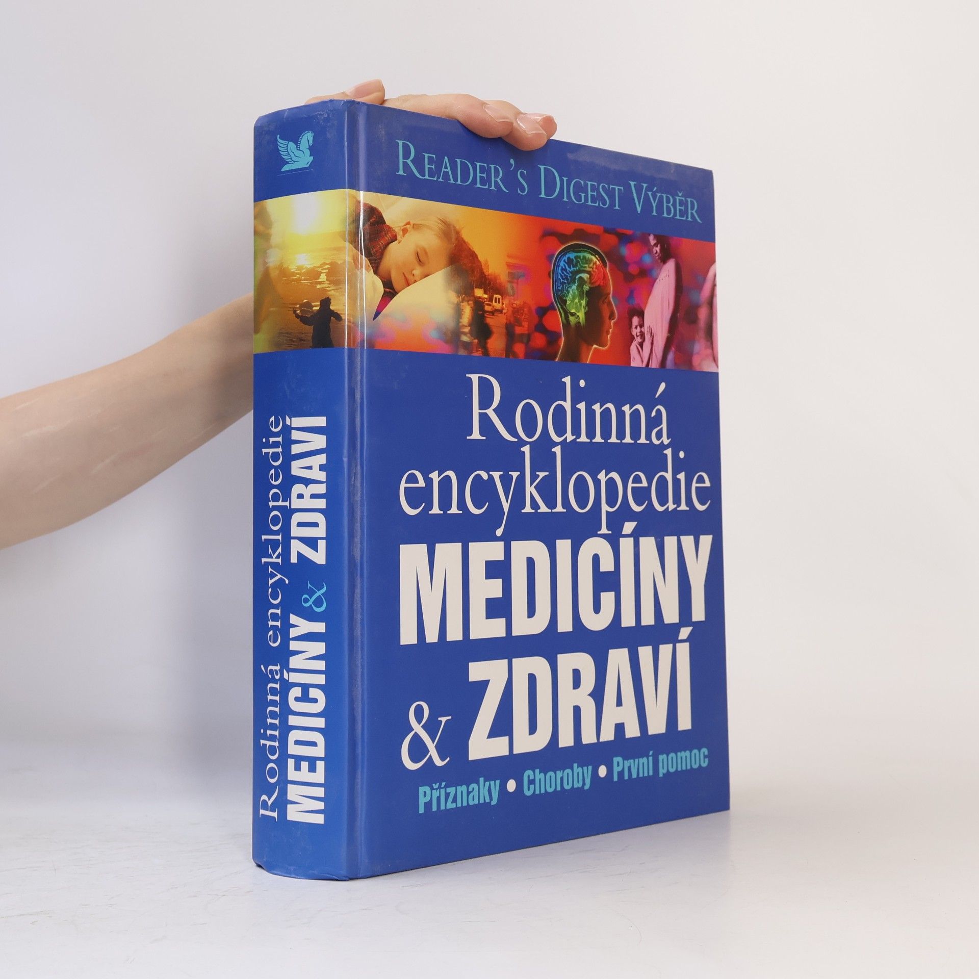 Kolektív autorov Rodinná encyklopedie medicíny a zdraví