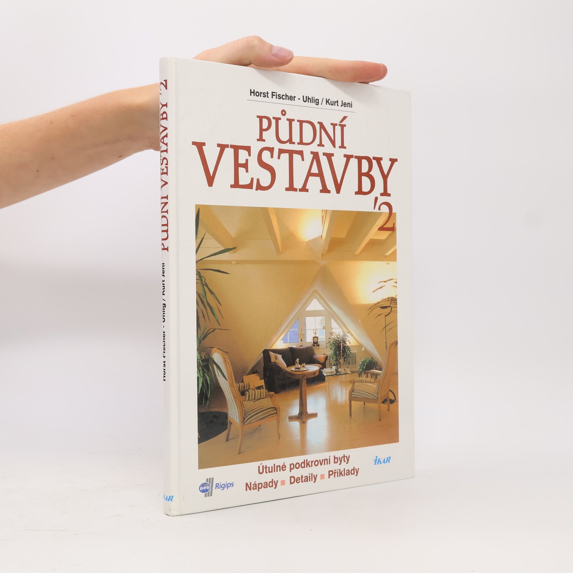 Horst Fischer Uhlig Půdní vestavby II. Útulné podkrovní byty