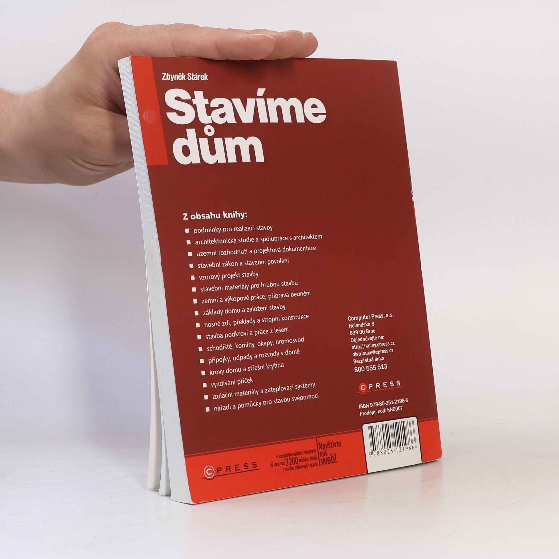 Zbyněk Stárek Stavíme dům: průvodce stavebníka od základů až po hrubou stavbu domu