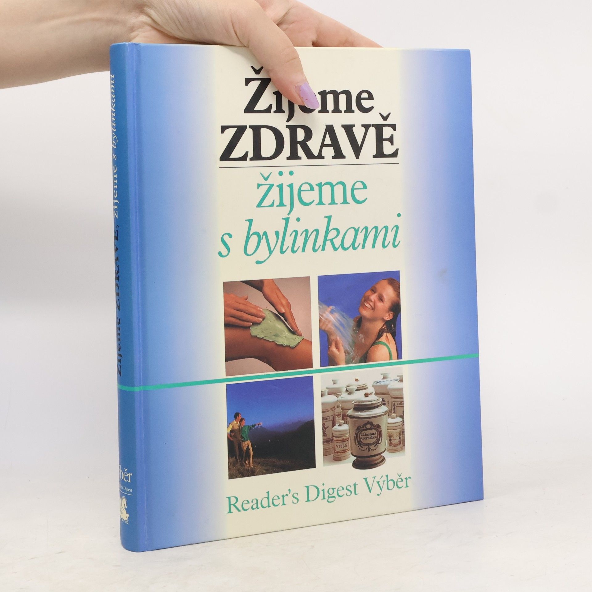 Jean Pierre Baussard Žijeme zdravě, žijeme s bylinkami