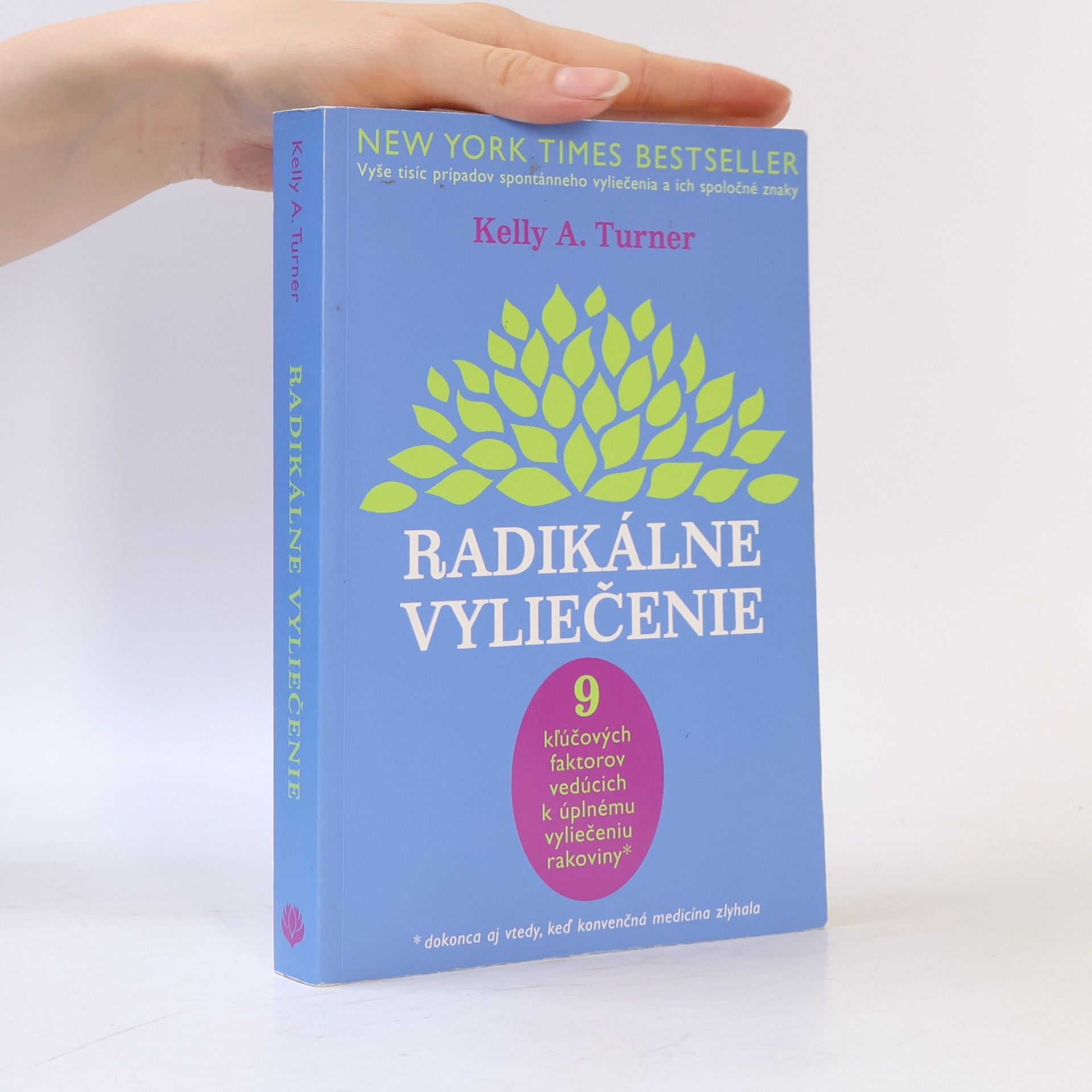 Kelly A. Turner Radikálne vyliečenie