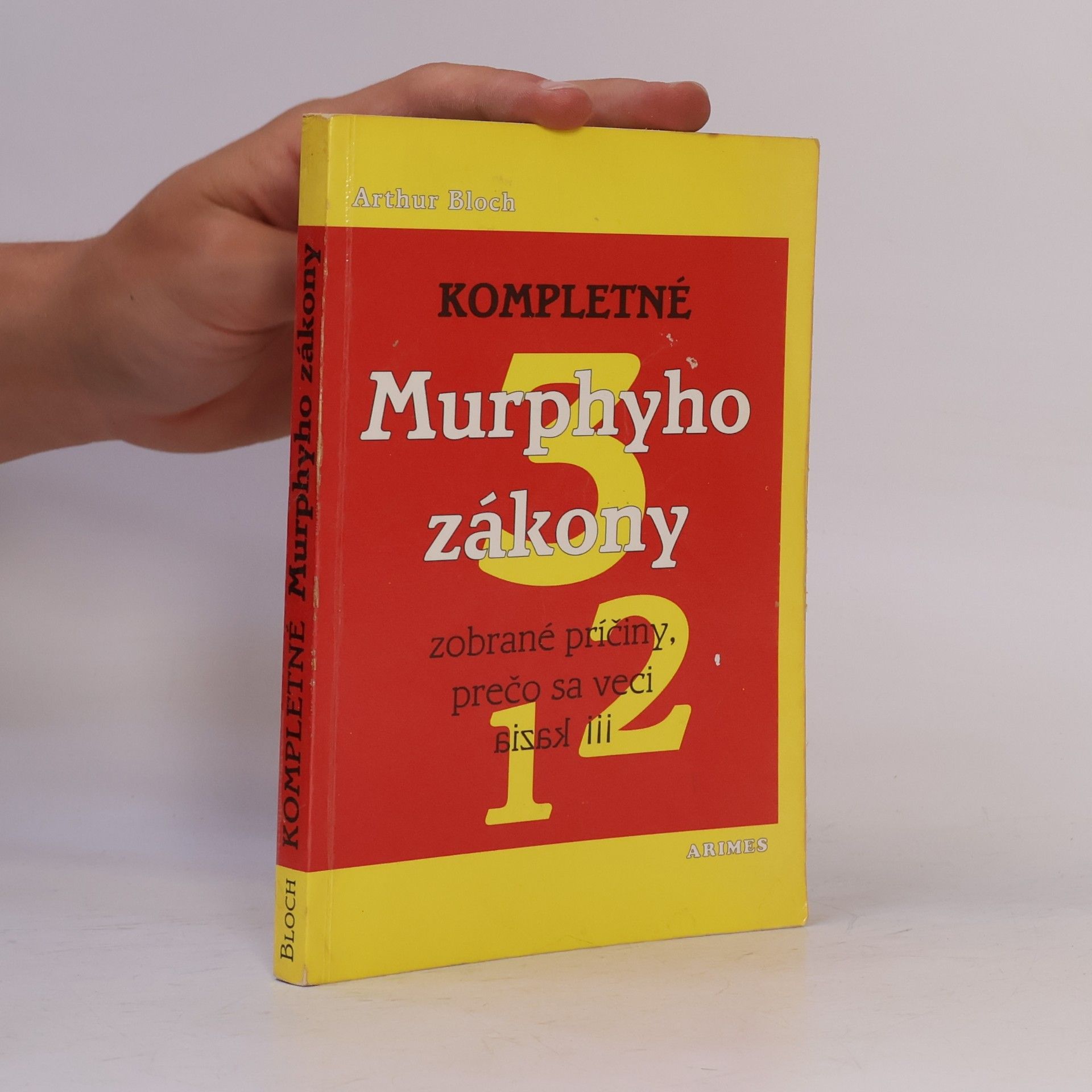 Arthur Bloch Kompletné Murphyho zákony
