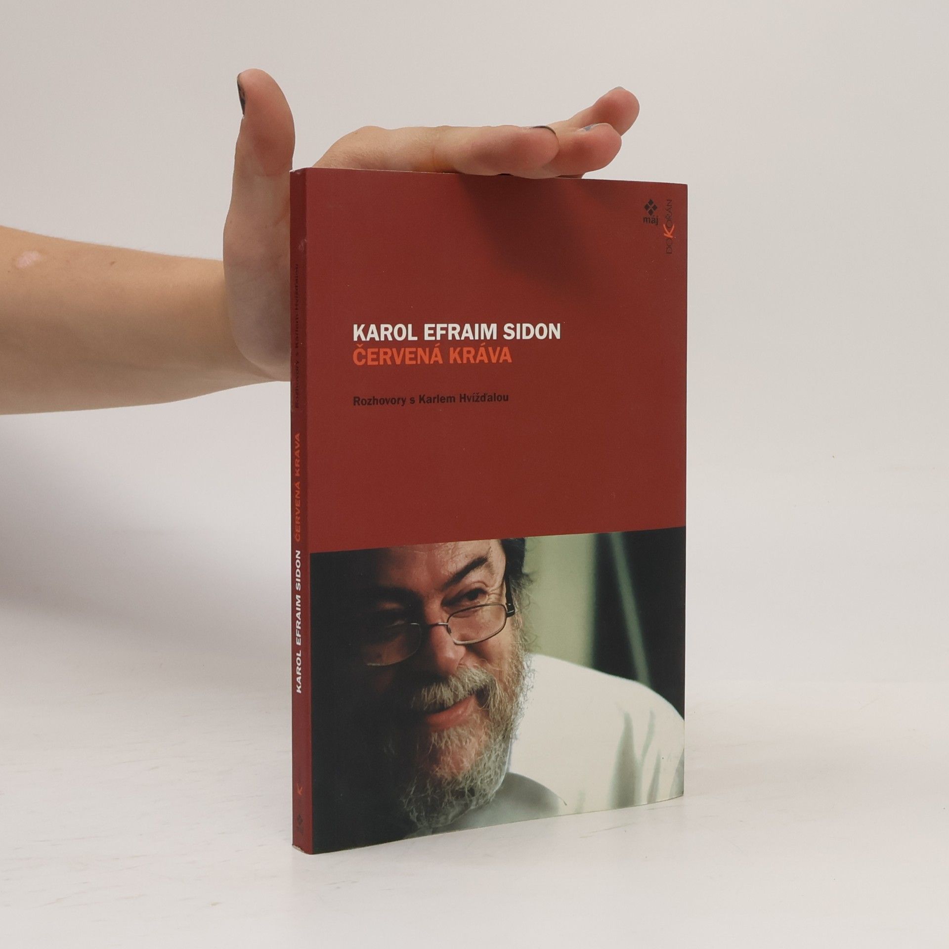 Karol Sidon Červená kráva : rozhovory s Karlem Hvížďalou