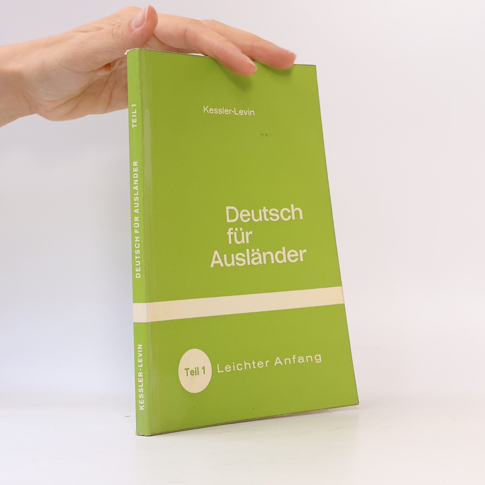 Hermann Kessler Deatusch für Ausländer. Teil 1 - Leichter Anfang